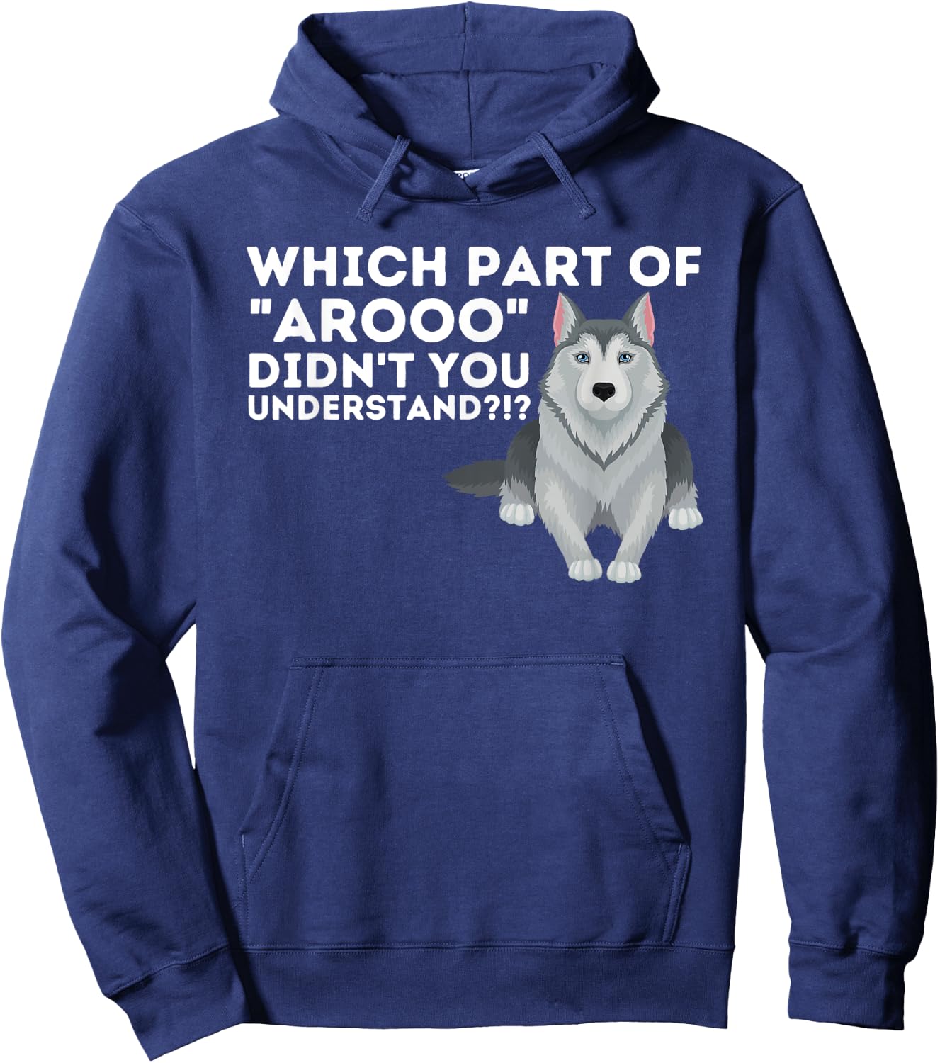 Which Part Didn't You Understand - Siberian Husky Lover Sibe Hoodie - Hoodie | Navy