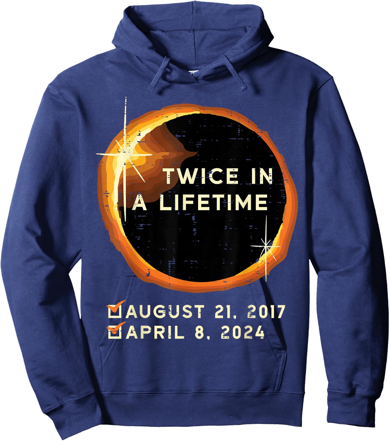 Twice in A Lifetime Total Solar Eclipse 2024 Men Women Kids Hoodie - Hoodie | Navy