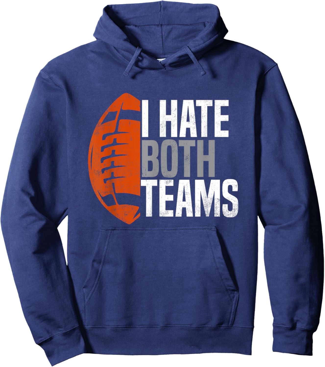 American Football Player I Hate Both Teams Sports Fans Hoodie - Hoodie | Navy