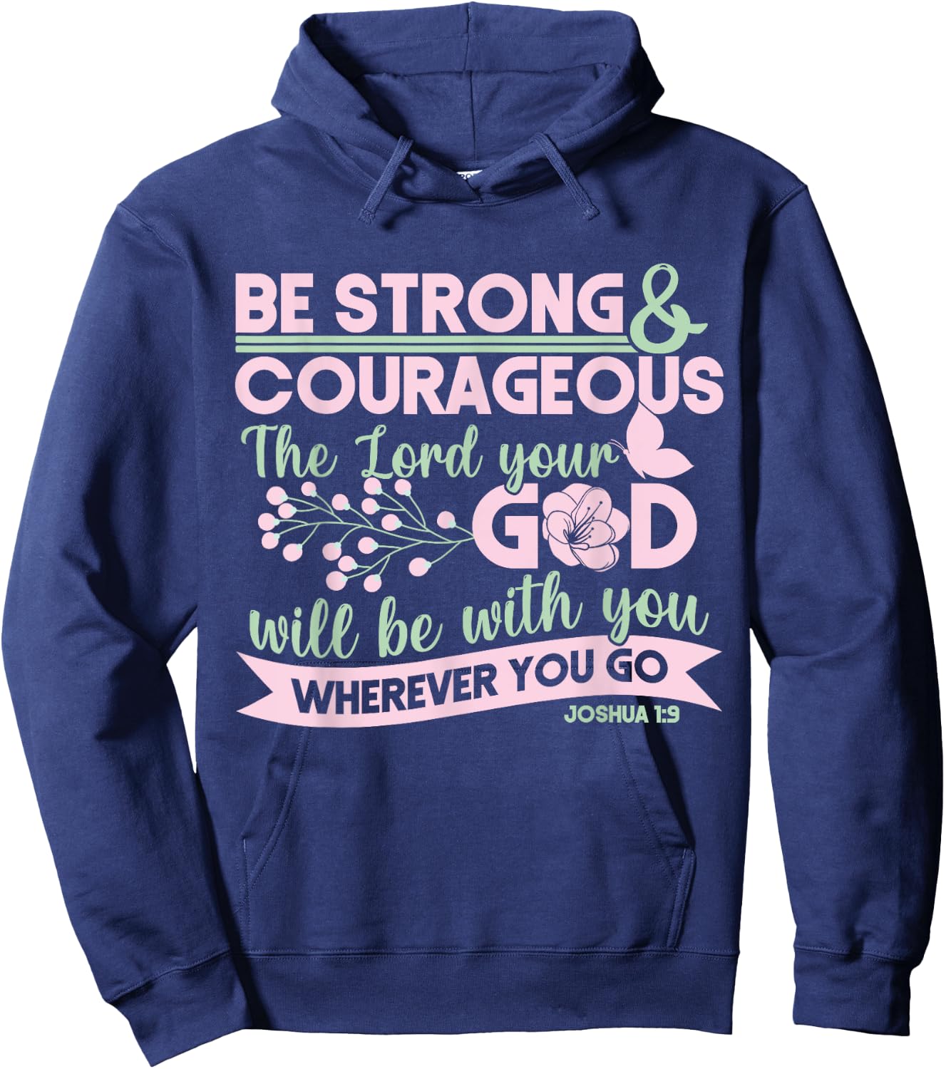 Christian Bible Verse Joshua 1:9 Hoodie - Hoodie | Navy
