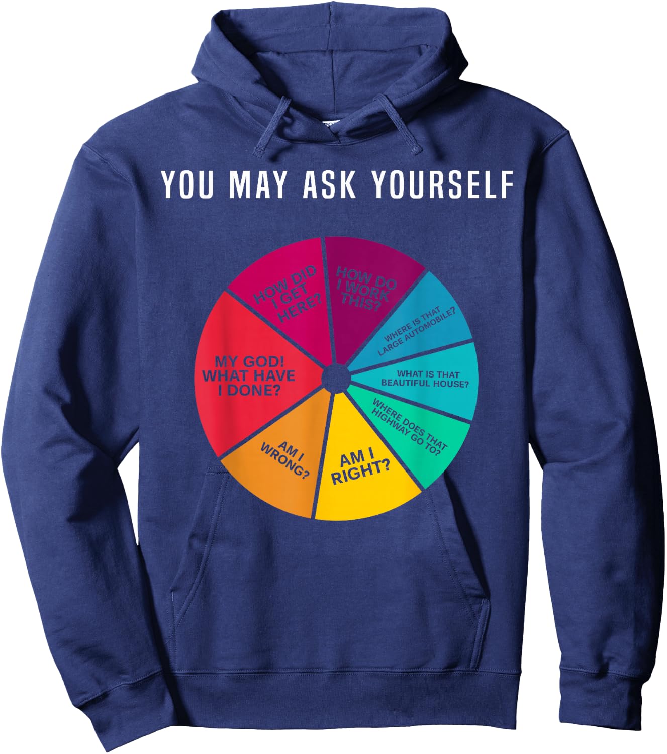 80's Music Retro Lyrics Pie Chart You May Ask Yourself Hoodie - Hoodie | Navy