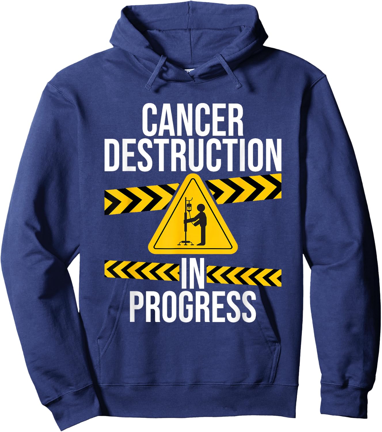 Cancer Survivor Shirts Cancer Destruction in Progress - Cancer Fighter - Adult - Black - Short Sleeve - Classic Fit - Cotton Blend, Polyester Blend - Machine Wash - Small Hoodie - Hoodie | Navy