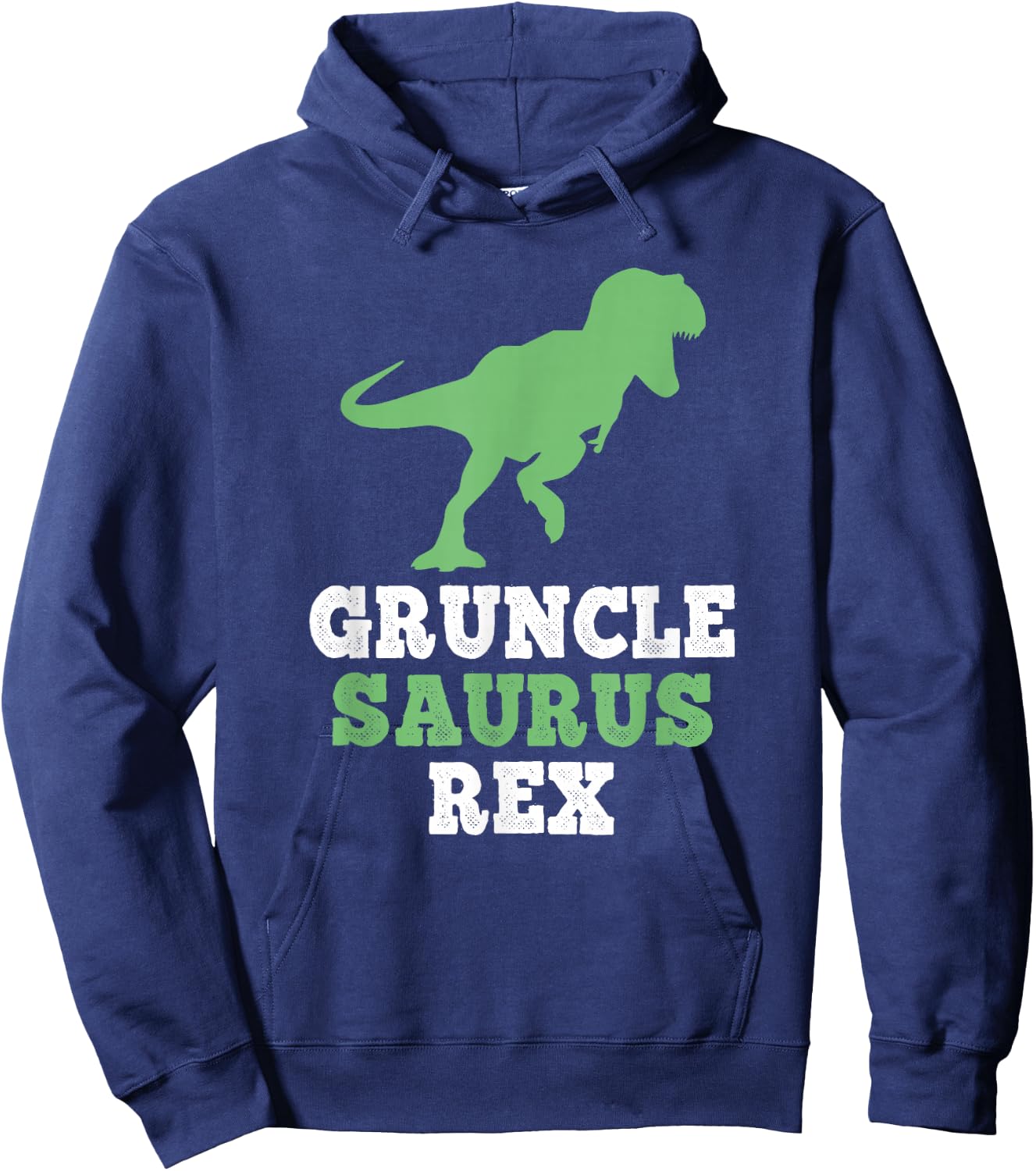 Gruncle-Saurus Rex Dino Dinosaur Funny Grandpa GruncleSaurus Hoodie - Hoodie | Navy