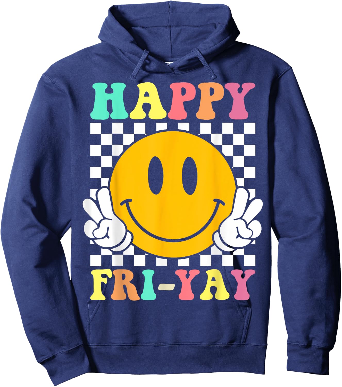 Happy Fri-Yay Funny Teacher Friday Weekend School Hoodie - Hoodie | Navy