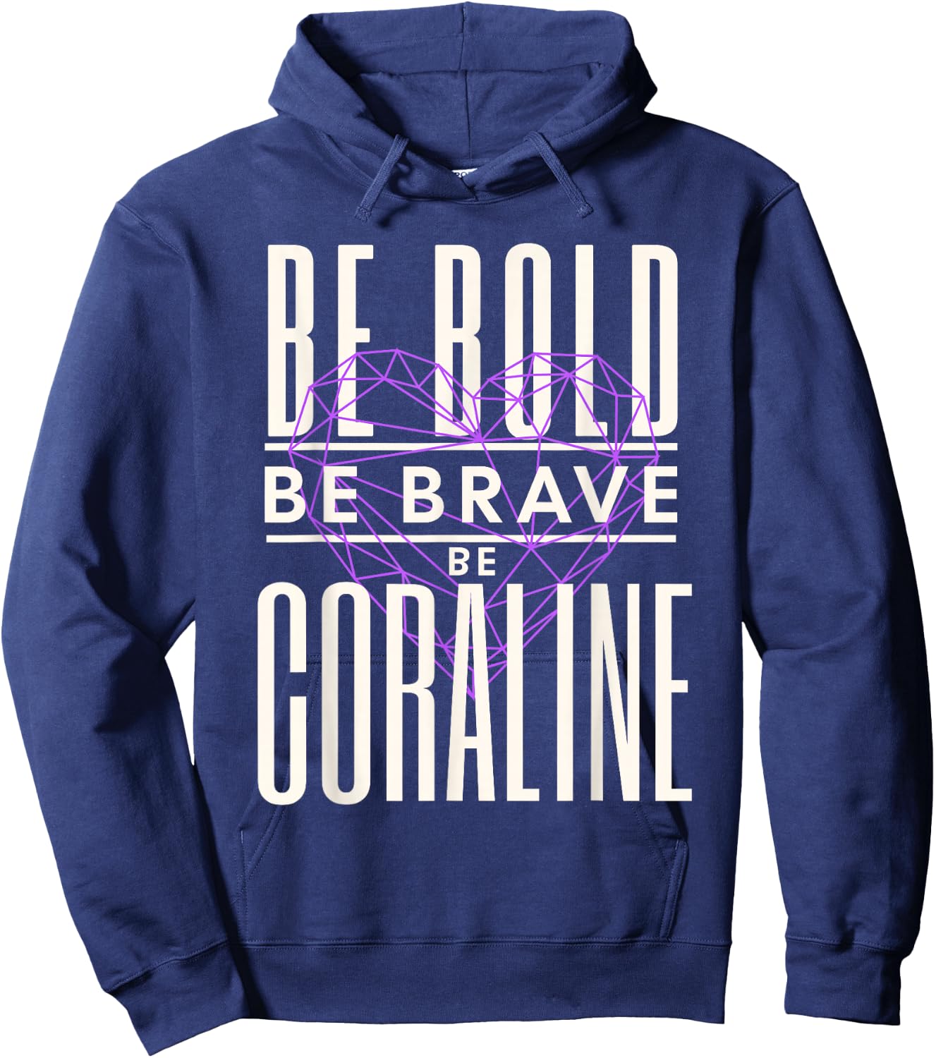 Be Bold Be Brave Be Coraline Hoodie - Hoodie | Navy