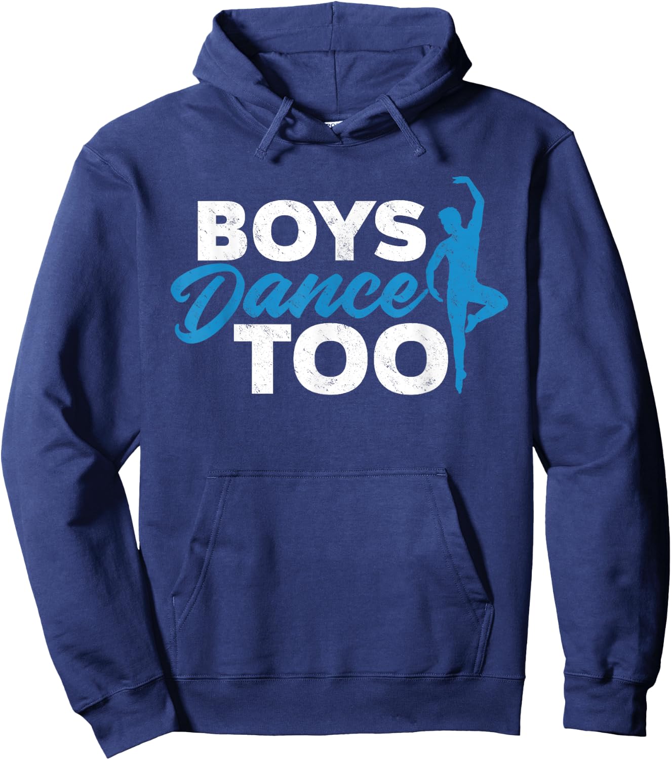 Boys Dance Too - Ballet Dancing Dancer Gift Hoodie - Hoodie | Navy