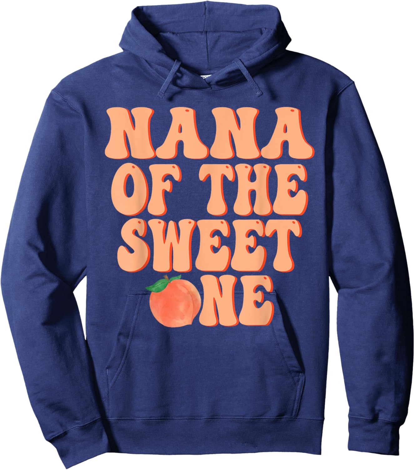 Nana of The Sweet One Peach 1st Birthday on Peach Hoodie - Hoodie | Navy