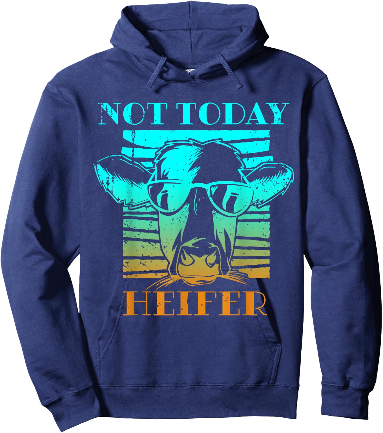 Not Today Heifer Country Life Southern Funny Cow Farm Hoodie - Hoodie | Navy