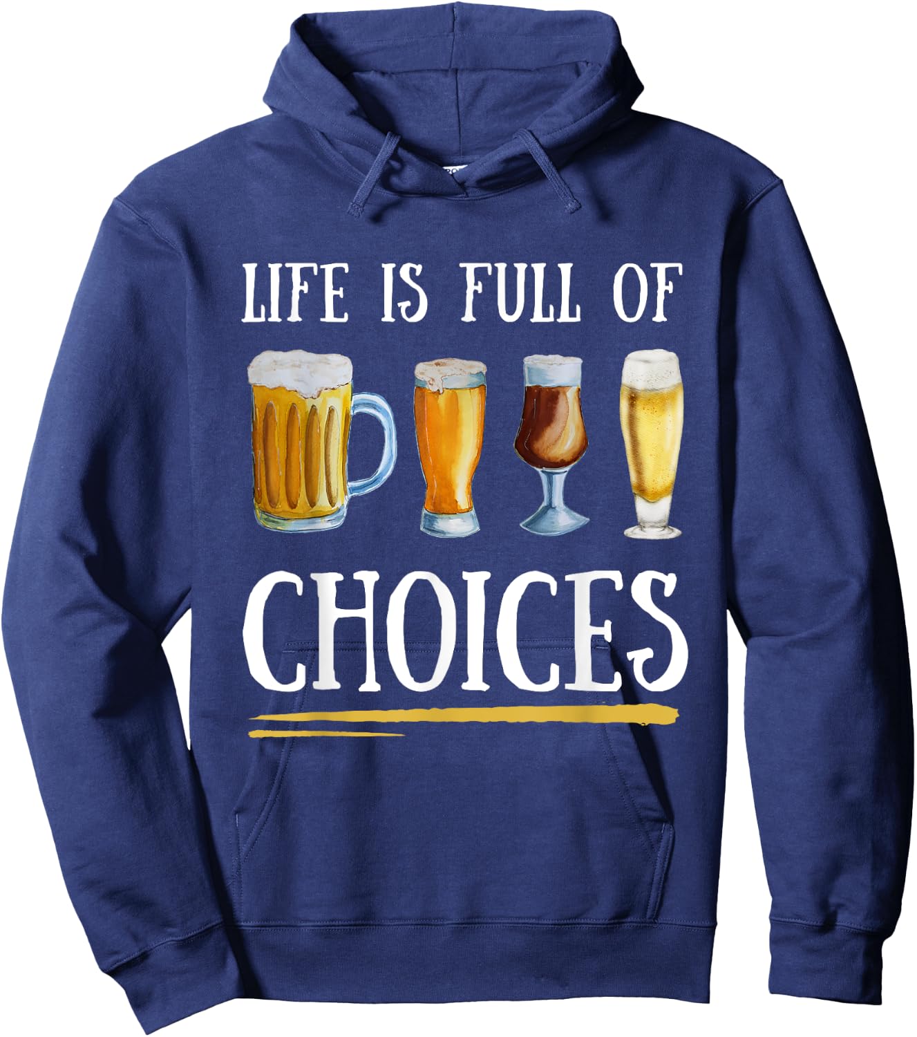 Beer Crafting Life Is Full of Choices Artisanal Beers Mug Hoodie - Hoodie | Navy