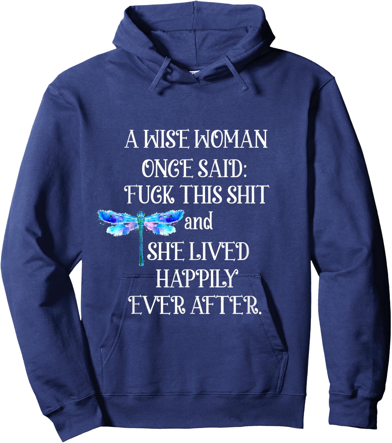 Wise Woman Once Said Dragonfly Hoodie - Hoodie | Navy