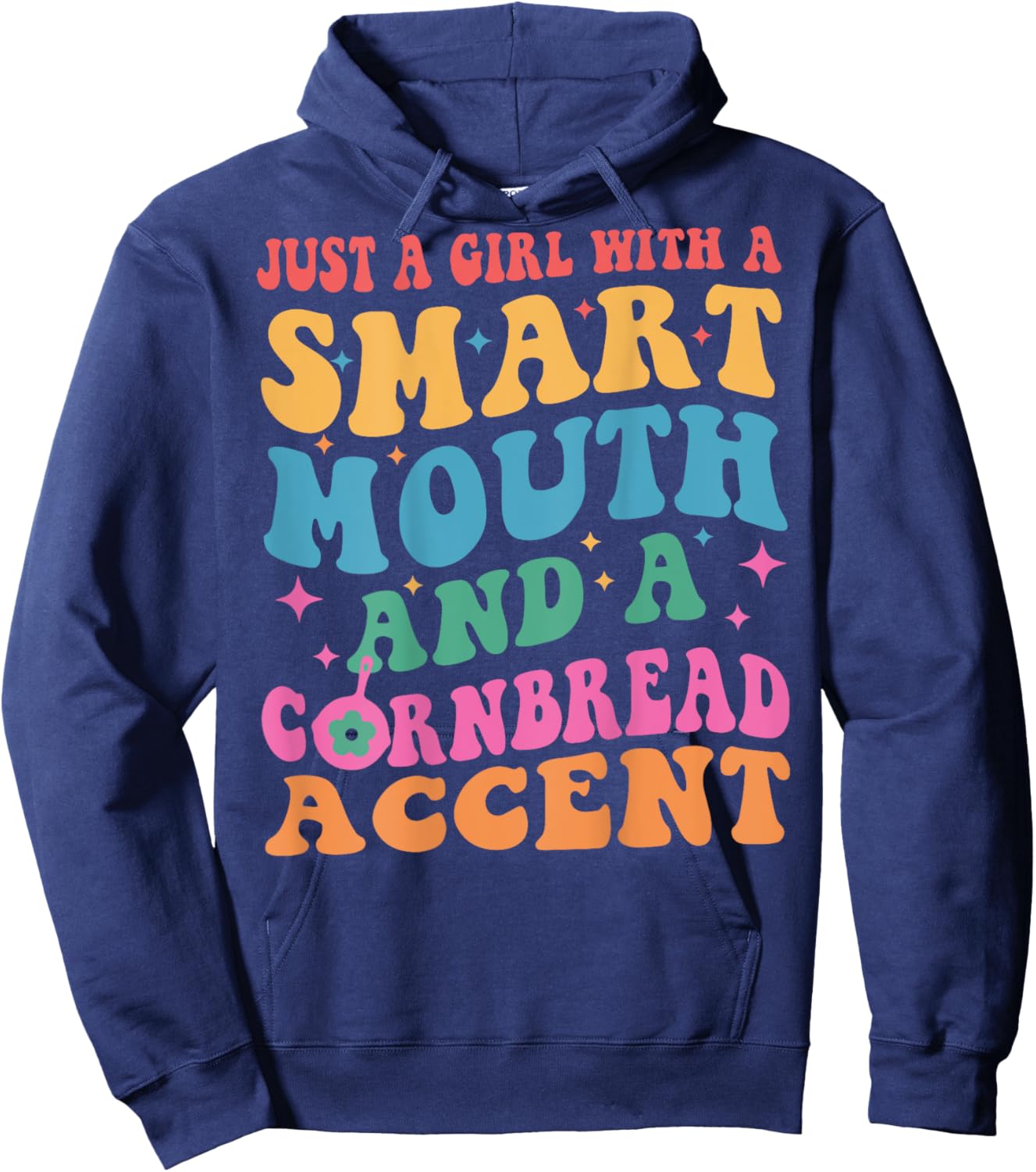 Just A Girl With A Smart Retro Mouth And A Cornbread Accent Hoodie - Hoodie | Navy