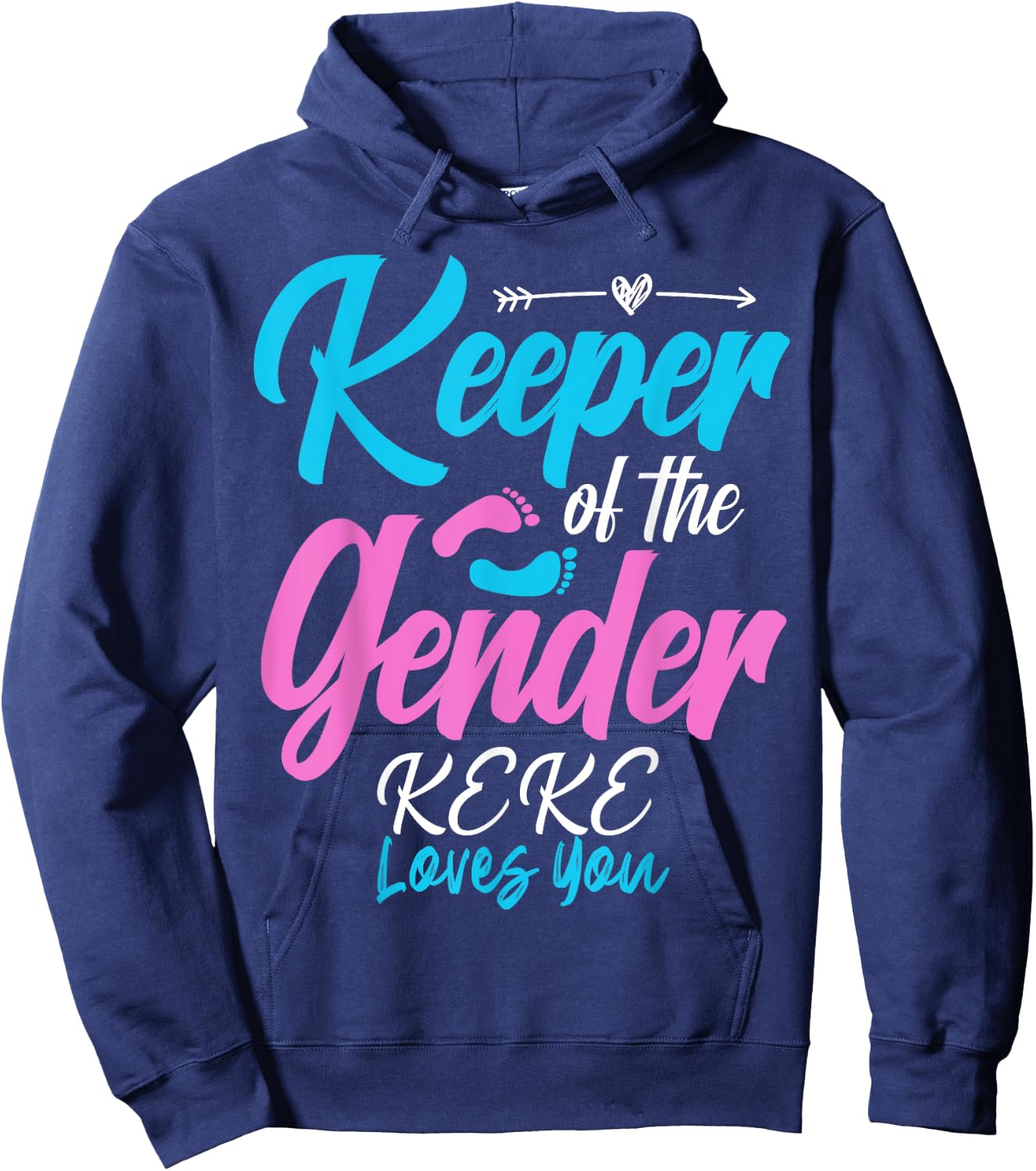 Keeper Of The Gender Reveal KEKE Loves You Baby Shower Hoodie - Hoodie | Navy