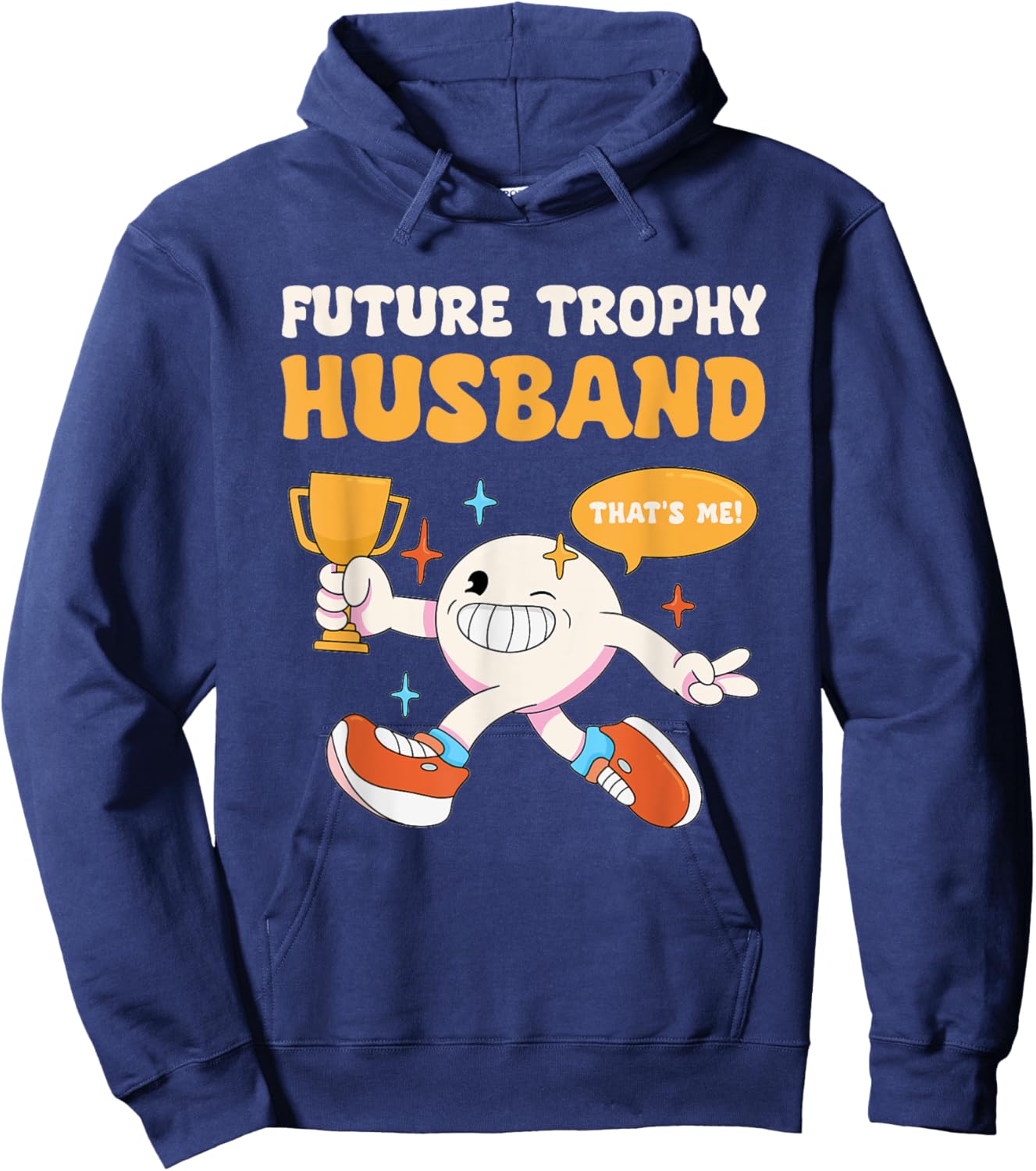 Funny Future Trophy Husband Fiancé Groom to Be Bachelor Hoodie - Hoodie | Navy