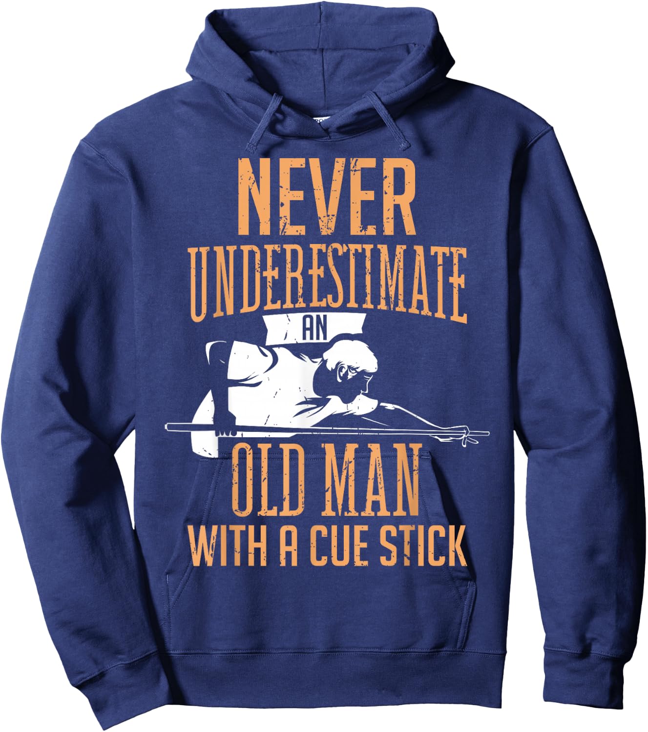 Never Underestimate An Old Man Pool Billiards Snooker Player Hoodie - Hoodie | Navy