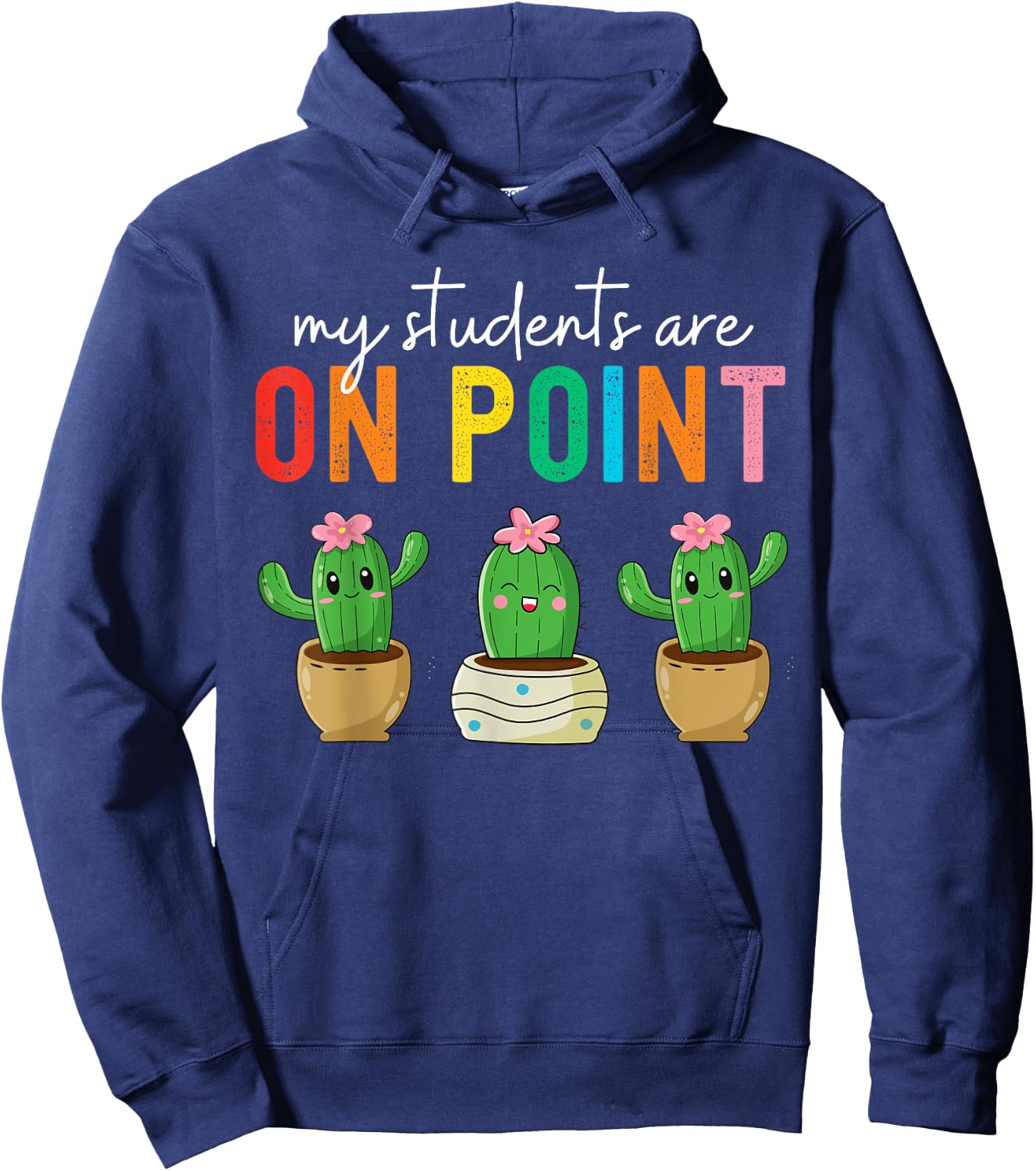 Cactus Teacher Class My students are On Point Teacher Women Hoodie - Hoodie | Navy