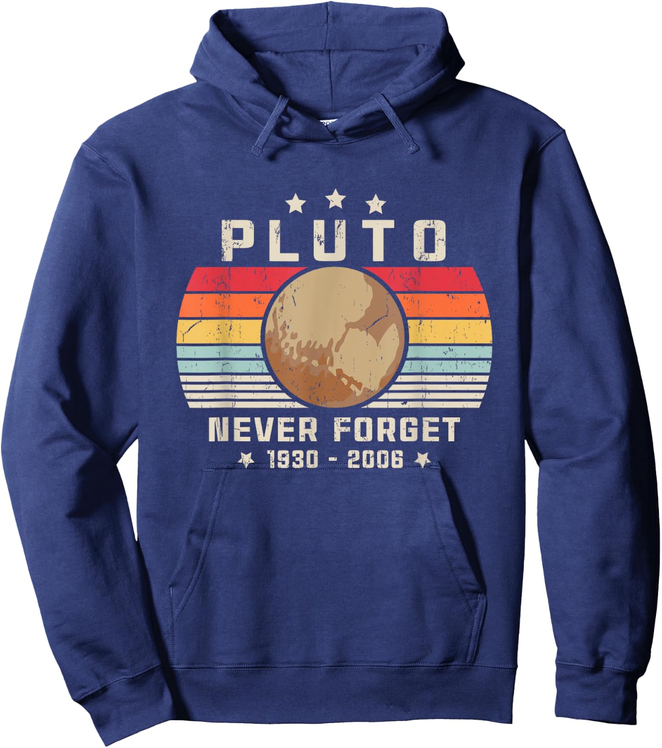 Never Forget Pluto Shirt. Retro Style Funny Space, Science Hoodie - Hoodie | Navy