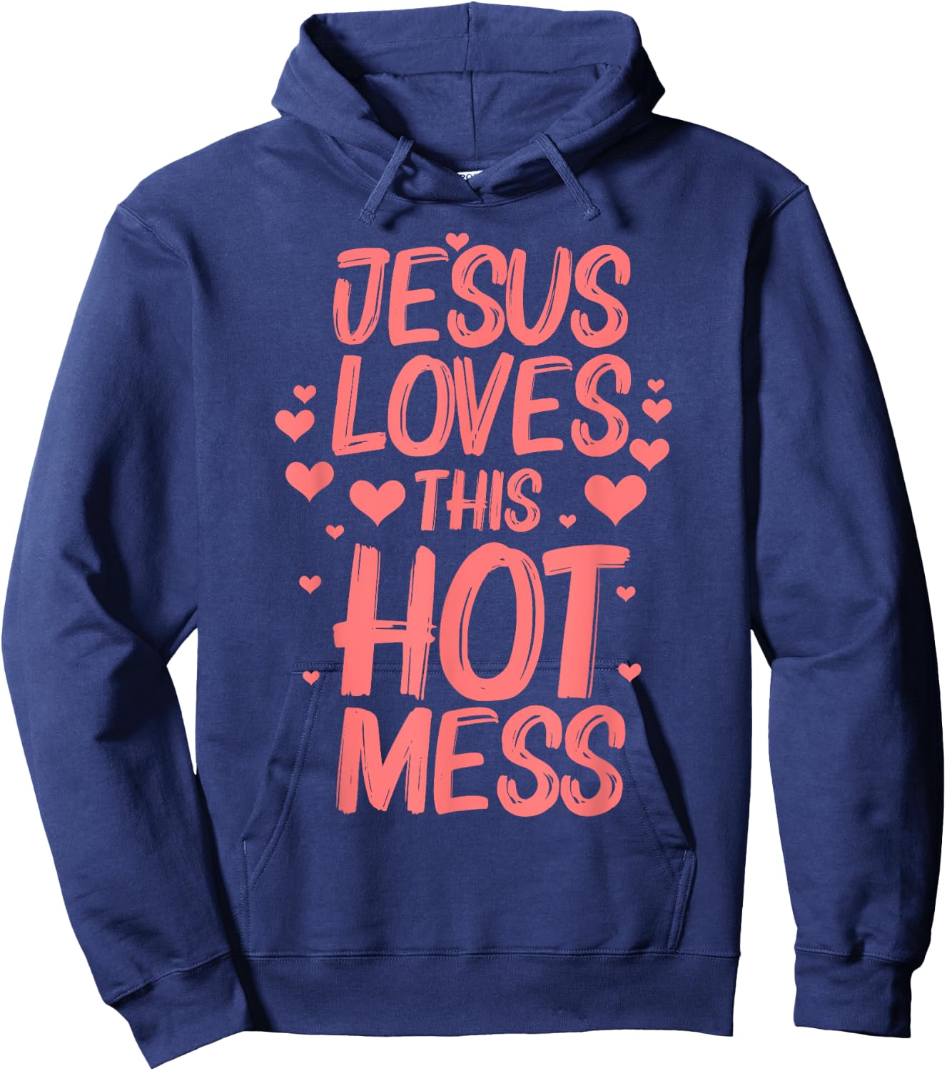 Funny Jesus Loves This Hot Mess Gift Christian Women Girls Hoodie - Hoodie | Navy