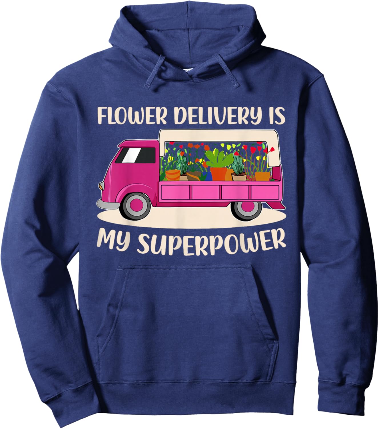 Flower Delivery Florist Truck Lover Pink Awesome Driver Mom Hoodie - Hoodie | Navy