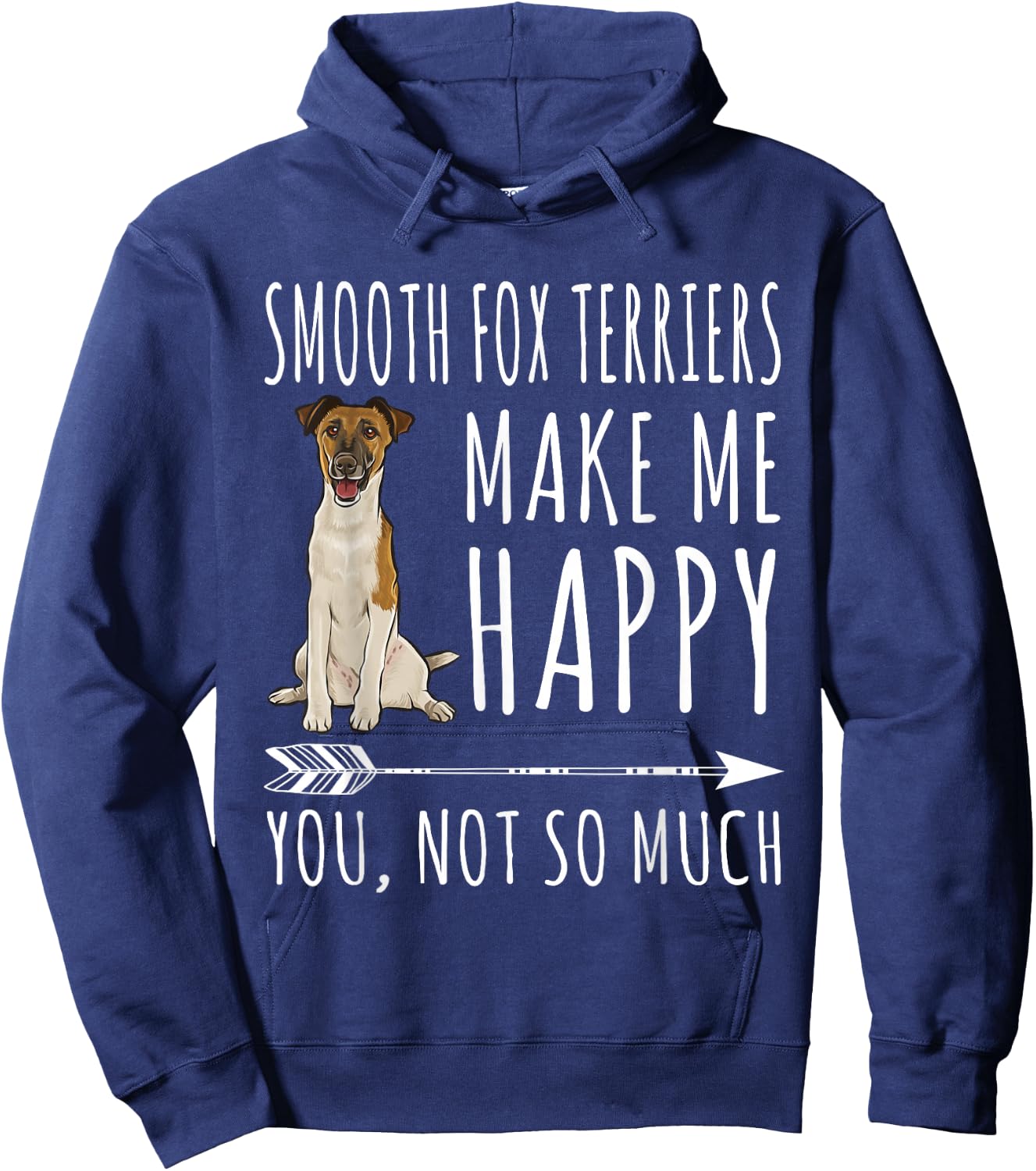 Smooth Fox Terrier Make Me Happy You're Not So Very Dog Lovers Hoodie - Hoodie | Navy