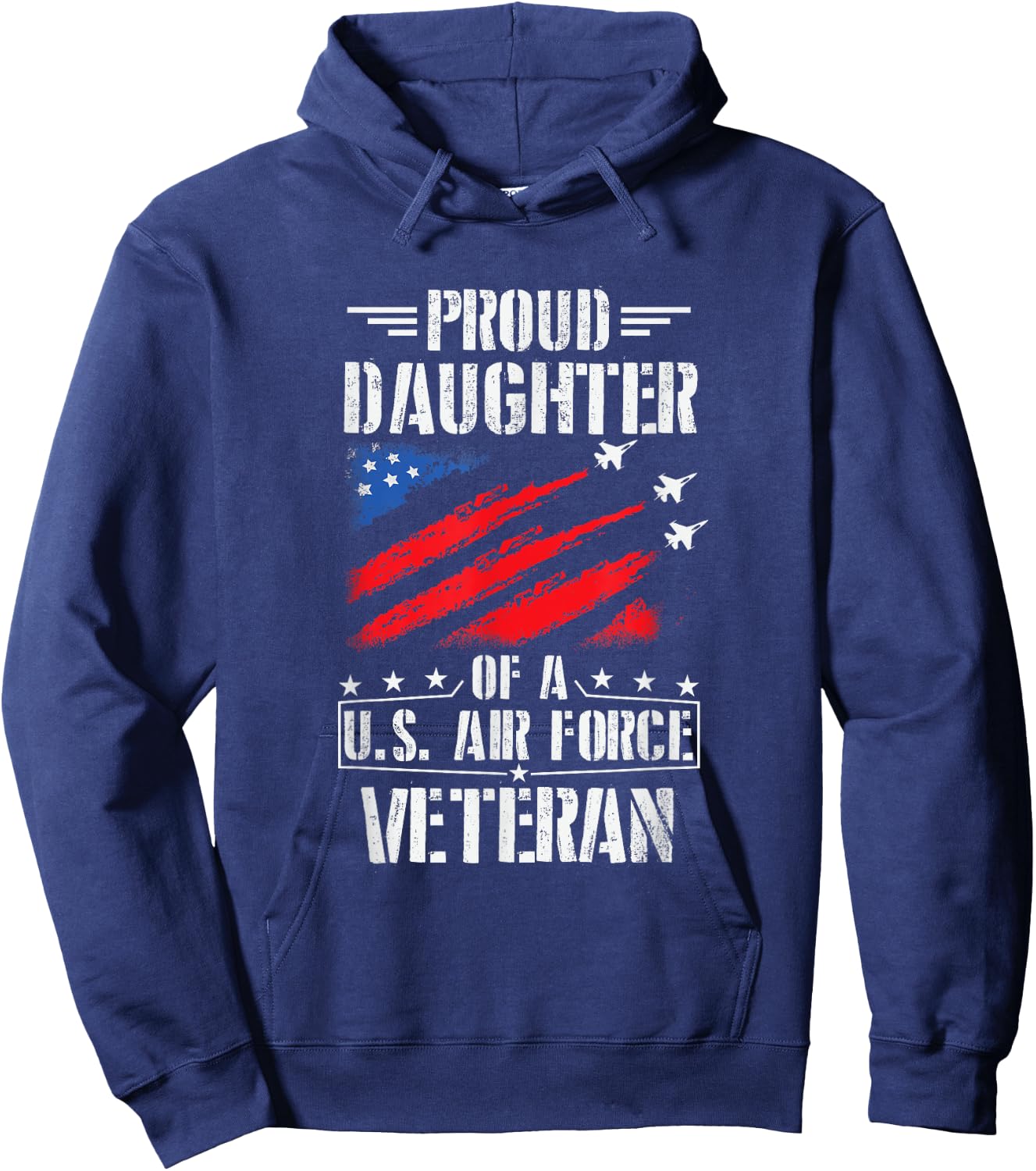 Proud Daughter Of A U.S. Air Force Veteran Gift Design Hoodie - Hoodie | Navy