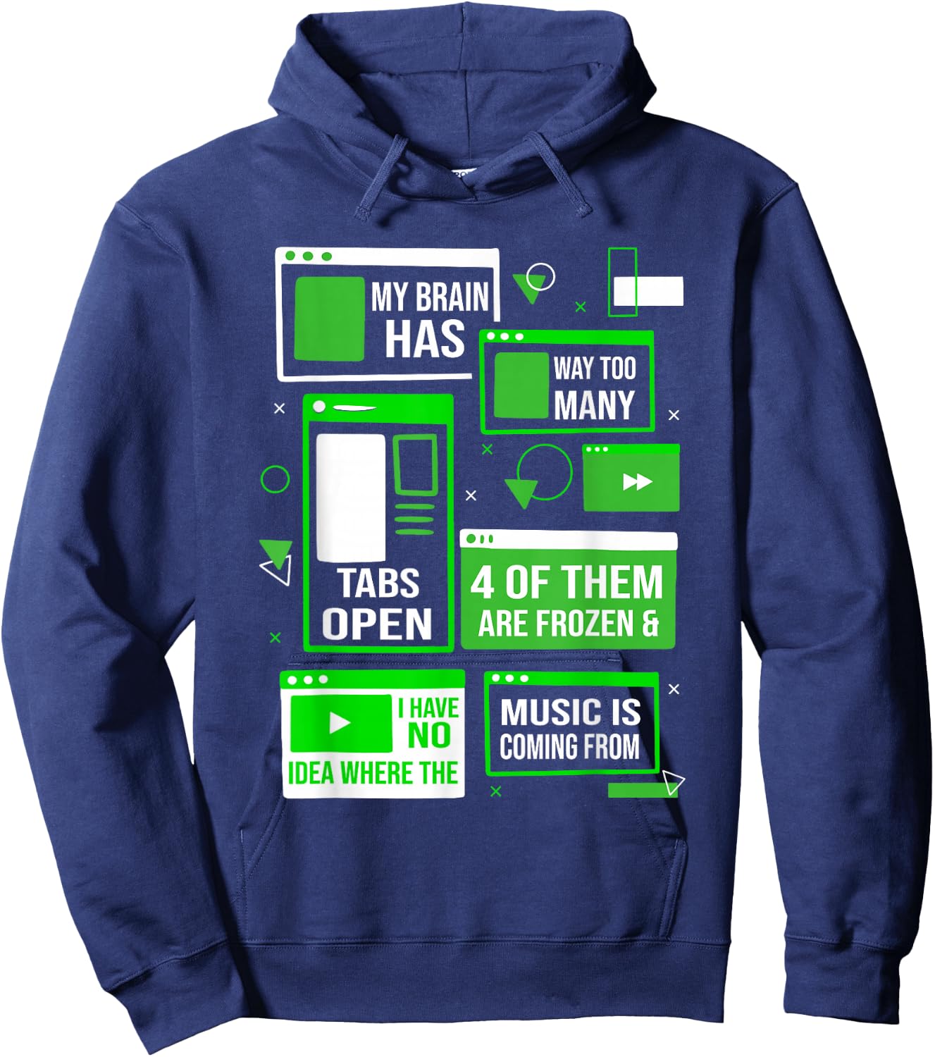 My brain has too many tabs open for a Software Developer Hoodie - Hoodie | Navy