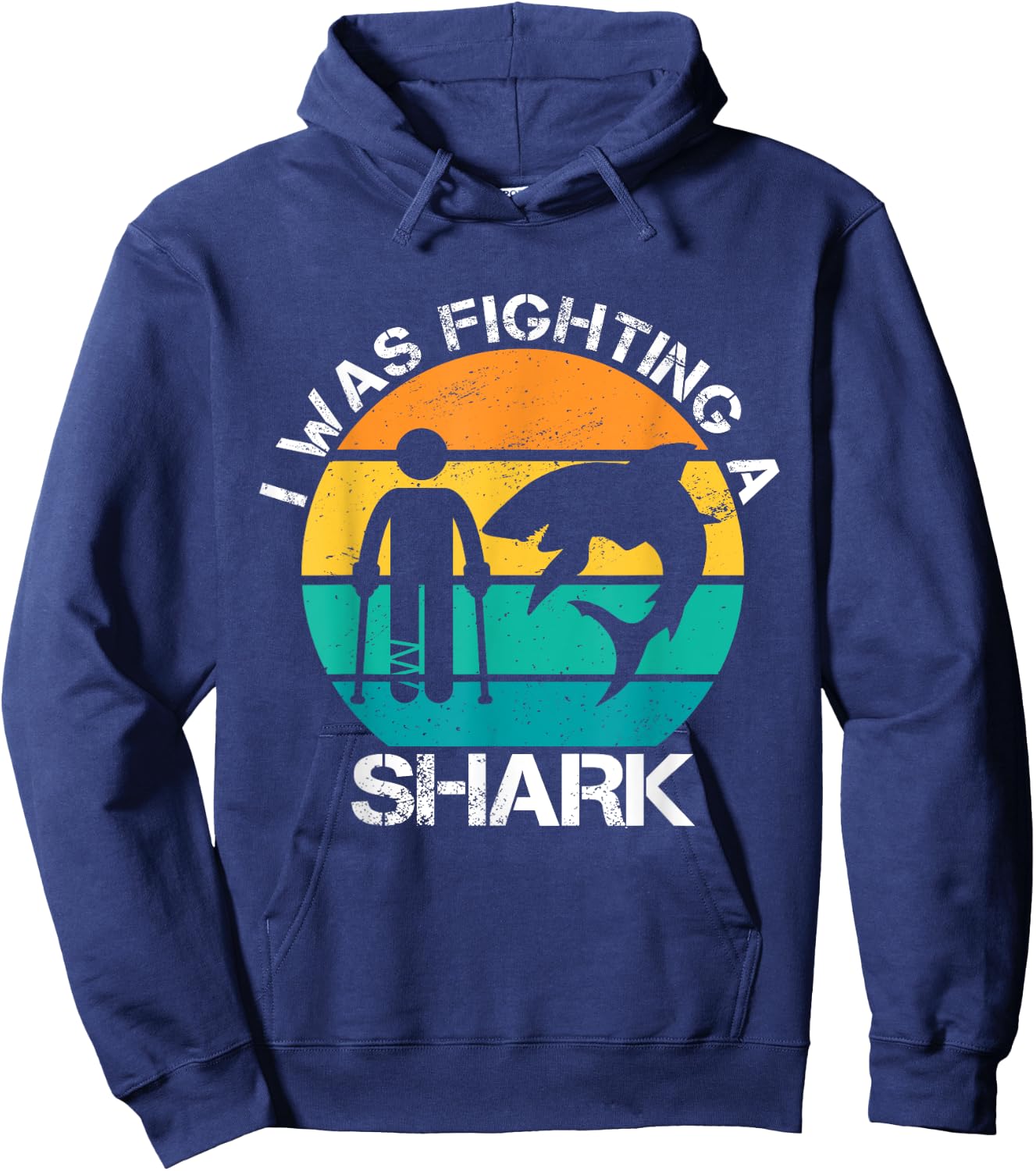 I Was Fighting A Shark Foot Surgery Funny Broken Leg Story Hoodie - Hoodie | Navy