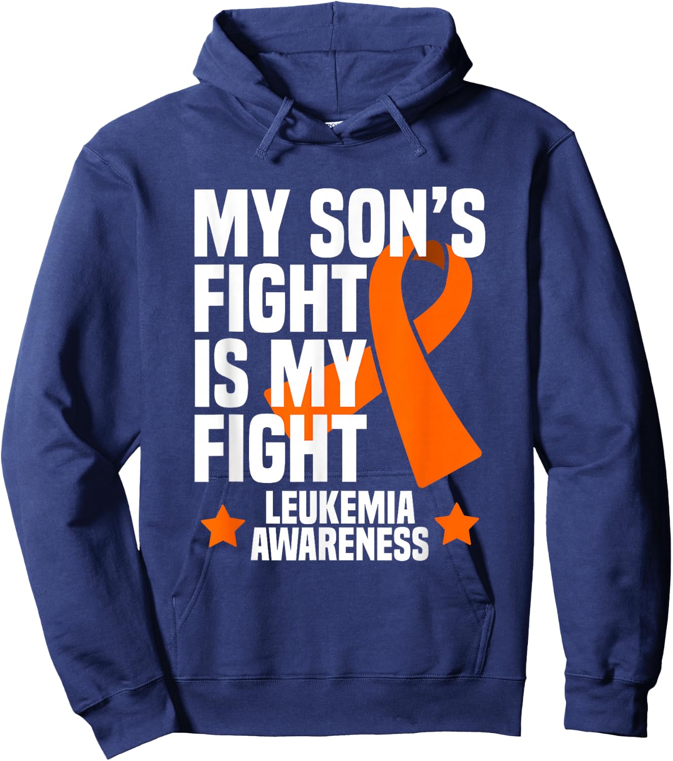 My Son's Fight is My Fight Leukemia Awareness Gift Hoodie - Hoodie | Navy