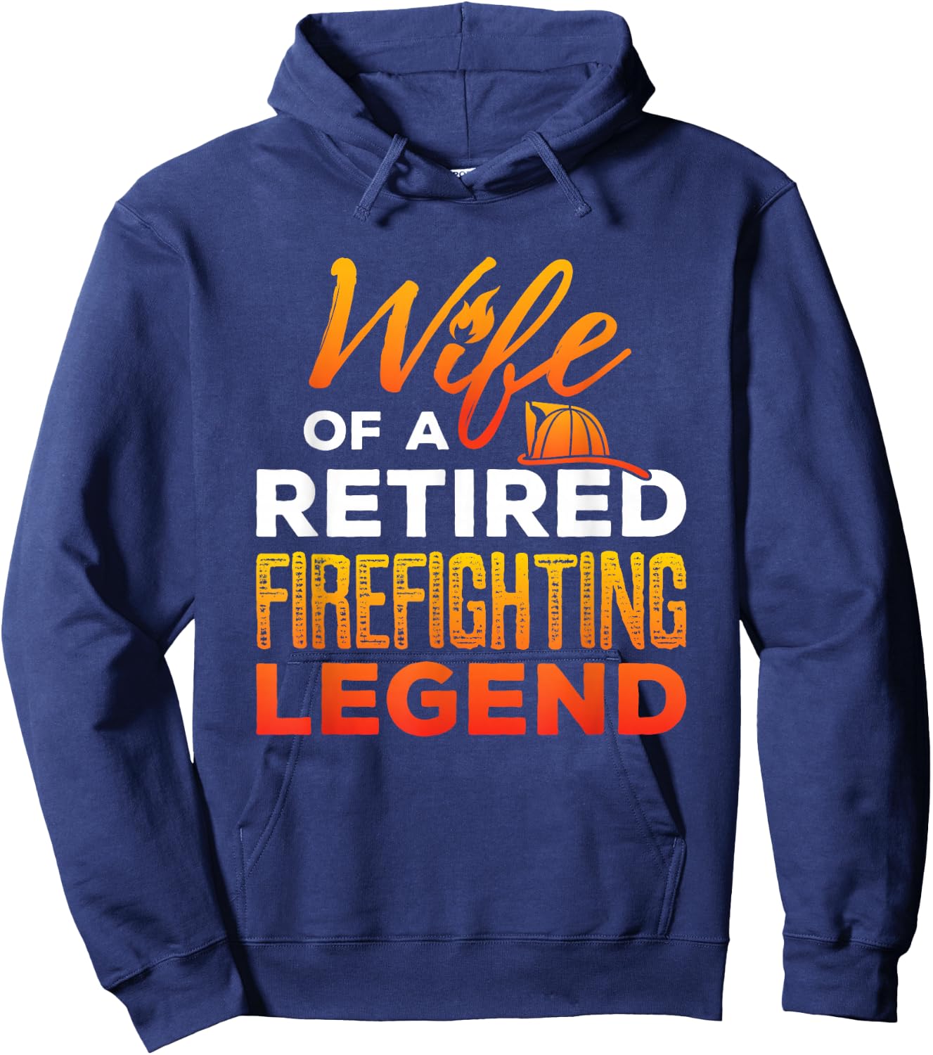 Retired Firefighter Wife Fireman Retirement Fire Captain Hoodie - Hoodie | Navy