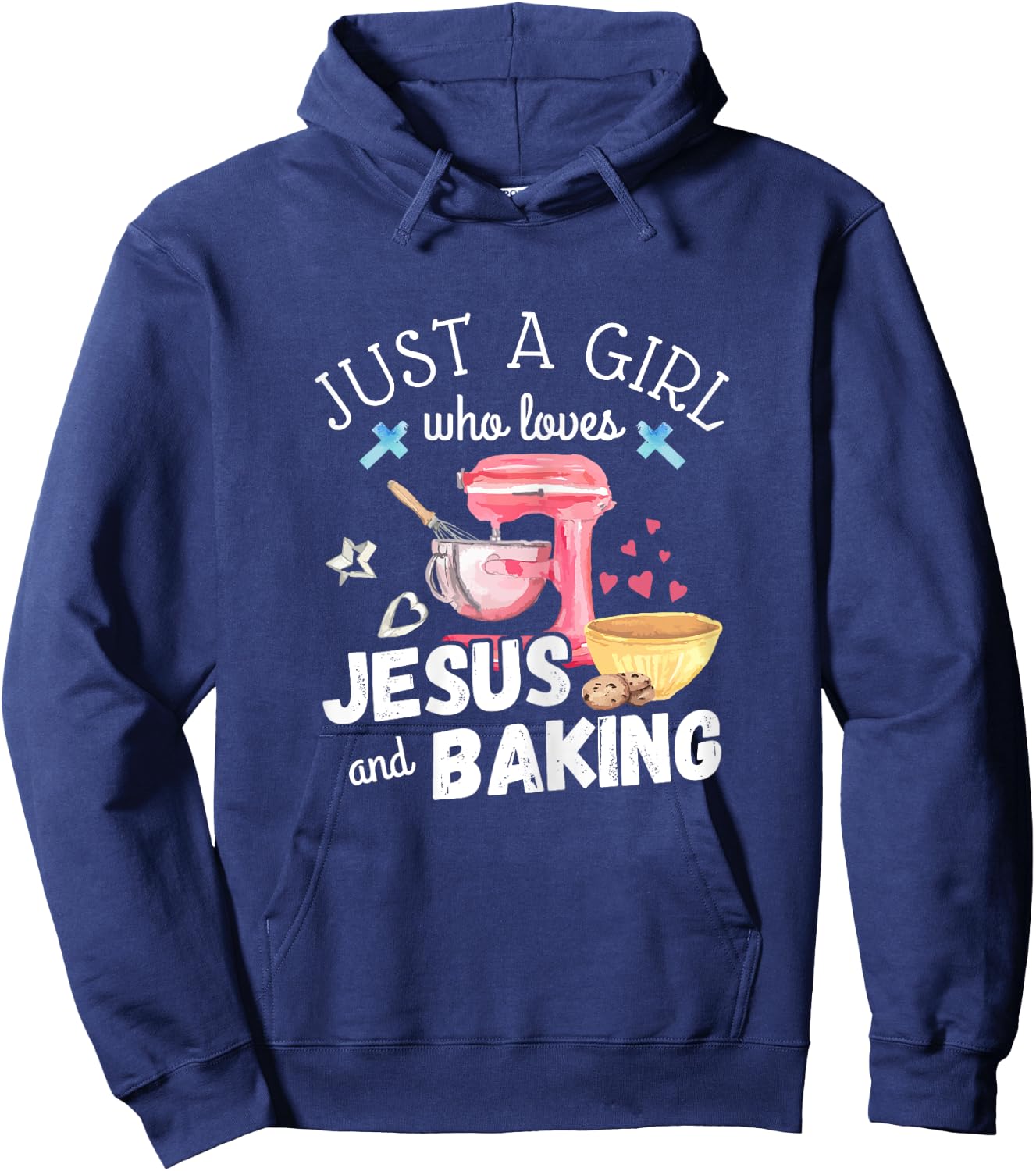 Just A Girl Who Loves Jesus And Baking Funny Christian Hoodie - Hoodie | Navy