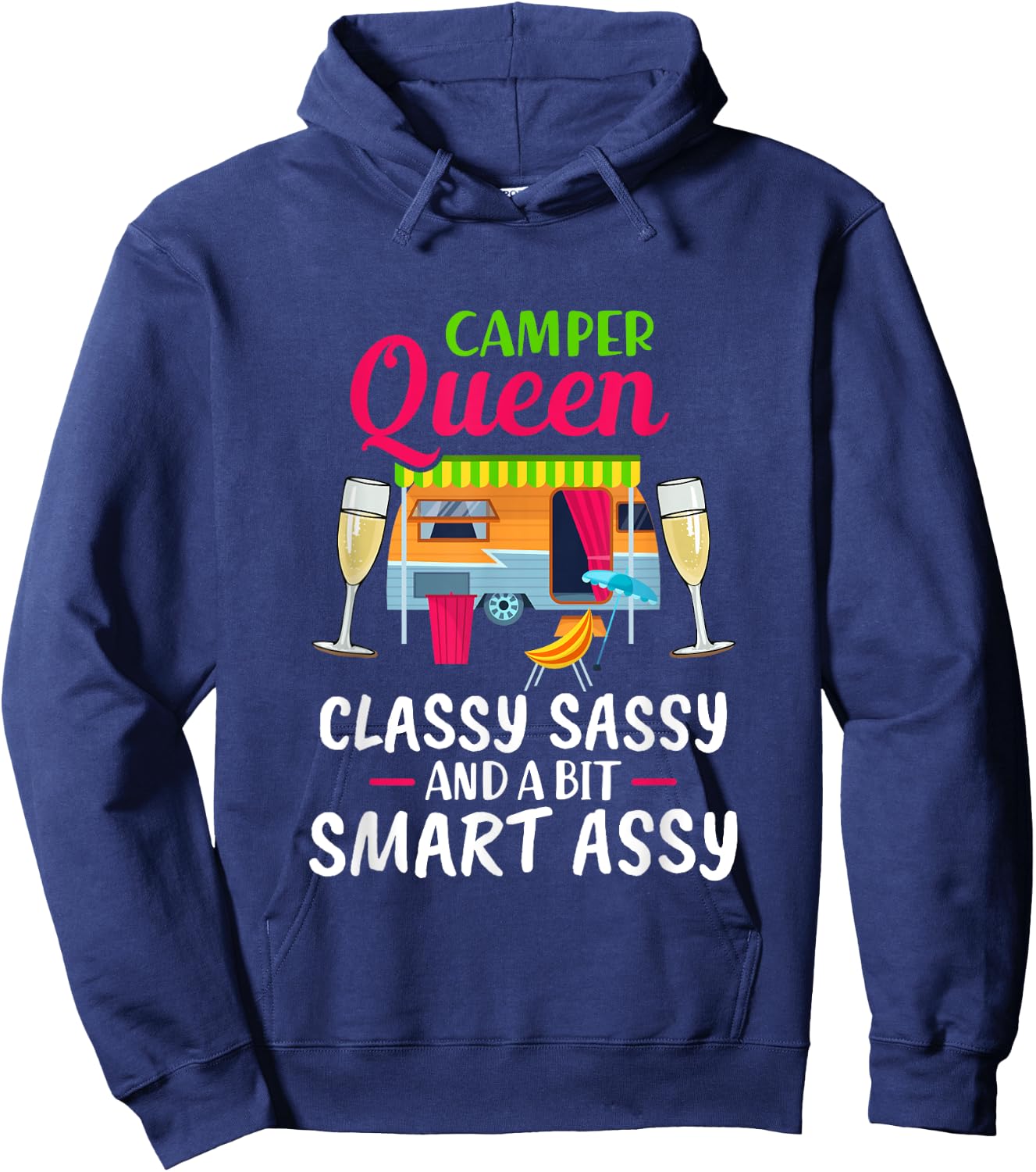 Camper Queen Classy Sassy And A Bit Smart Assy Women Camping Hoodie - Hoodie | Navy