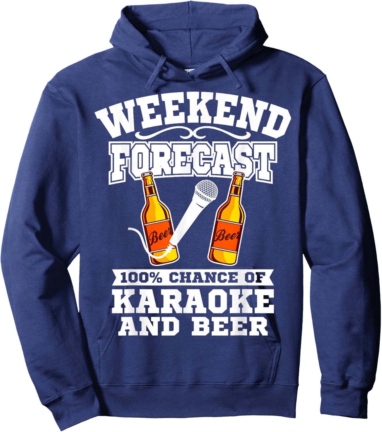 Karaoke Gift - Funny Karaoke Weekend Forecast Beer Hoodie - Hoodie | Navy
