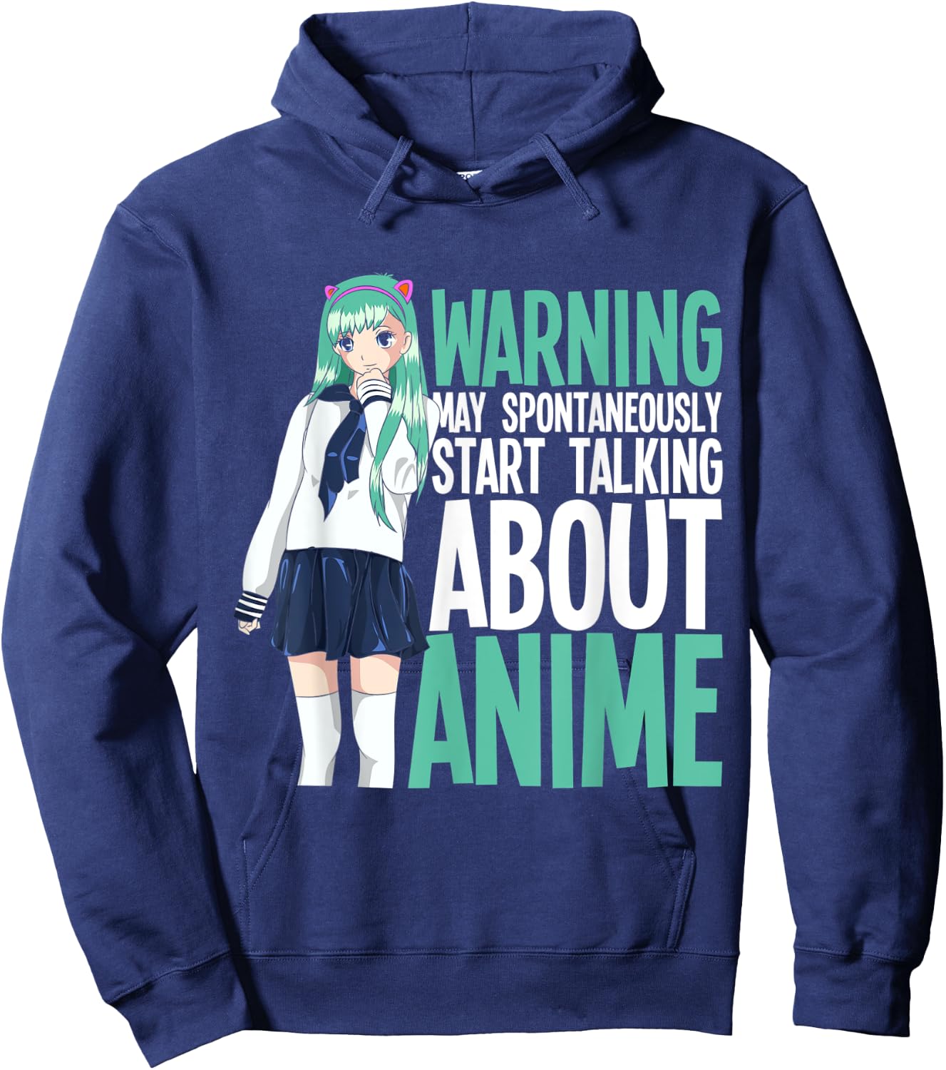 Manga Kawaii May Spontaneously Start Talking About Anime Hoodie - Hoodie | Navy