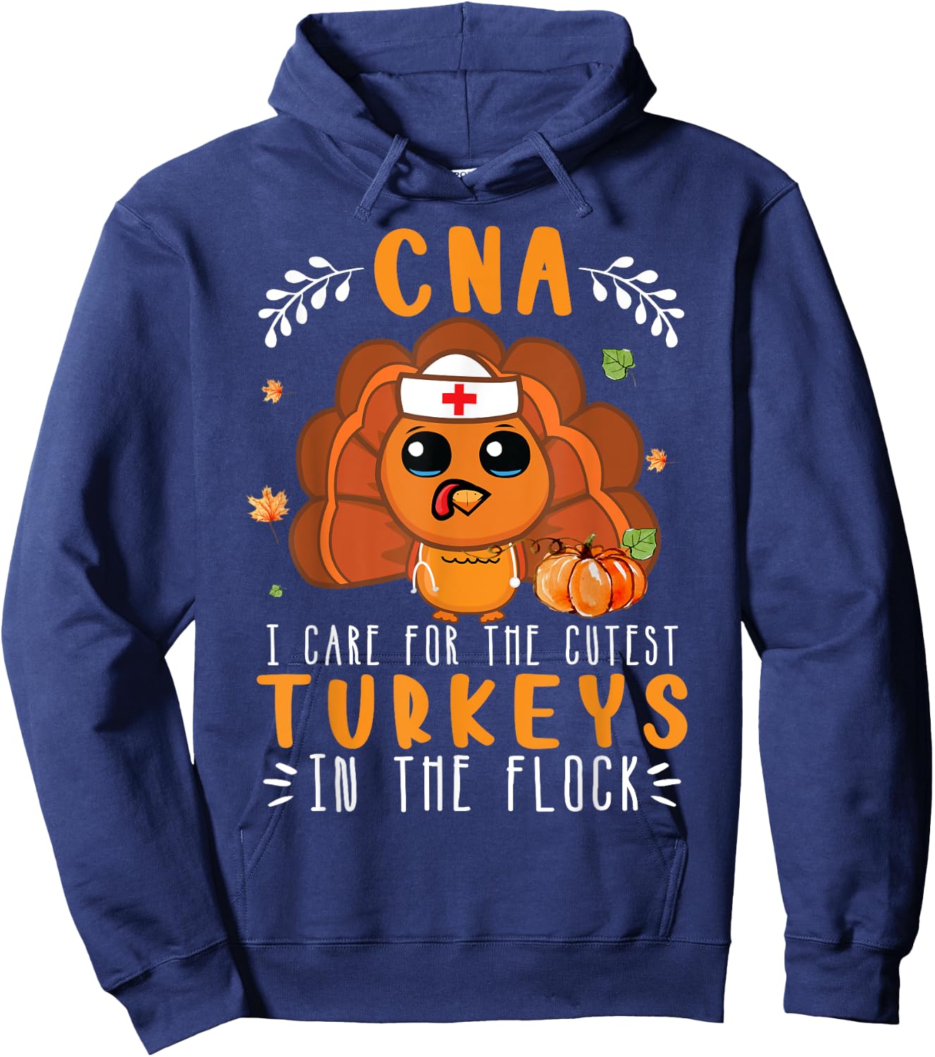 Tu CNA Thanksgiving Turkey Lover Costume Nursing Hoodie - Hoodie | Navy