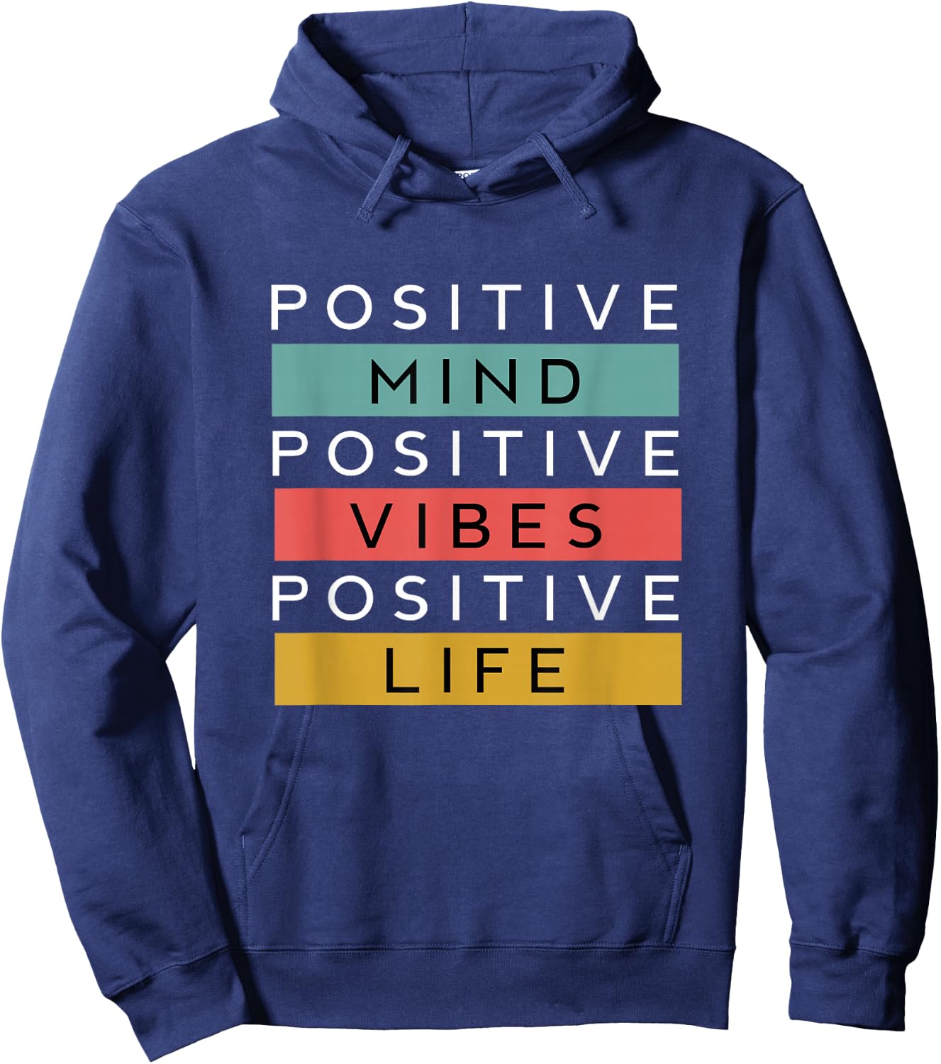 Positive Mind Positive Vibes Positive Life Hoodie - Hoodie | Navy