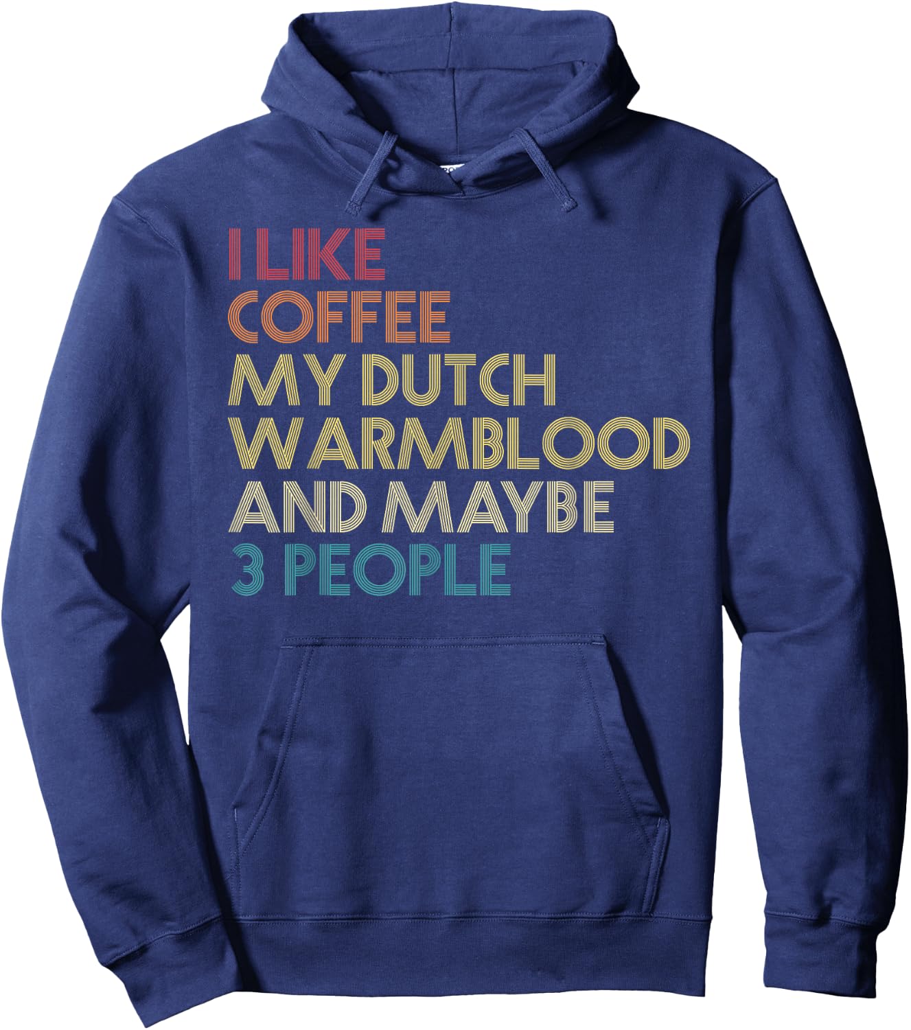 Dutch Warmblood Horse Owner Gift Coffee Lover Vintage Retro Hoodie - Hoodie | Navy