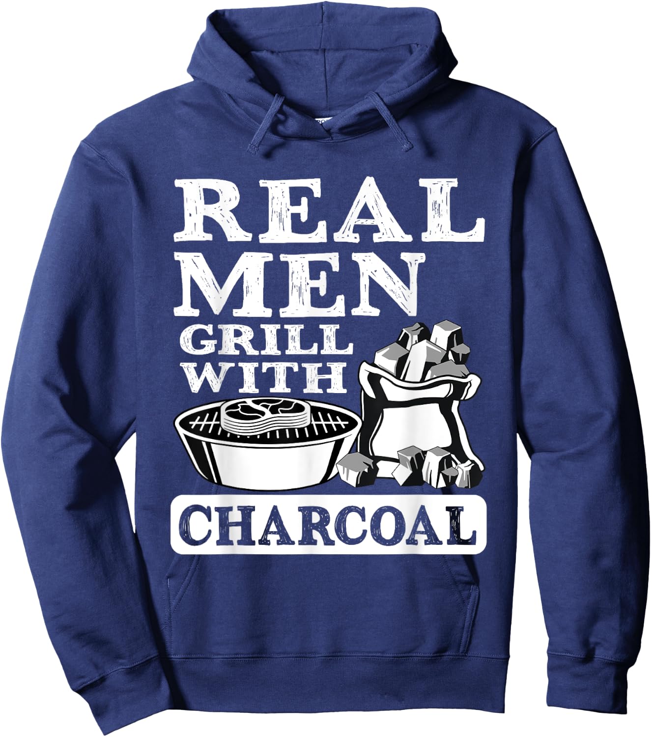 Real Men Grill Charcoal Funny BBQ Food Grilling Lover Outfit Hoodie - Hoodie | Navy