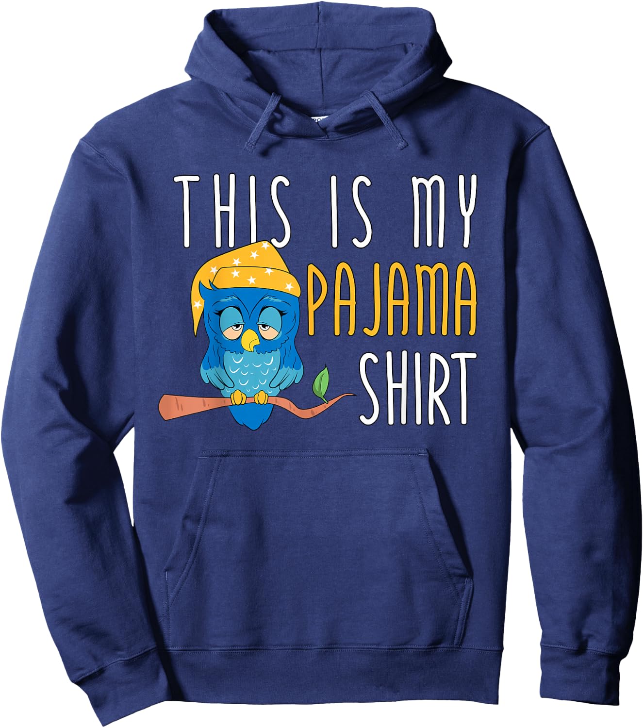 This Is My Pajama Shirt Funny Bedtime Owl Slumber Party Hoodie - Hoodie | Navy