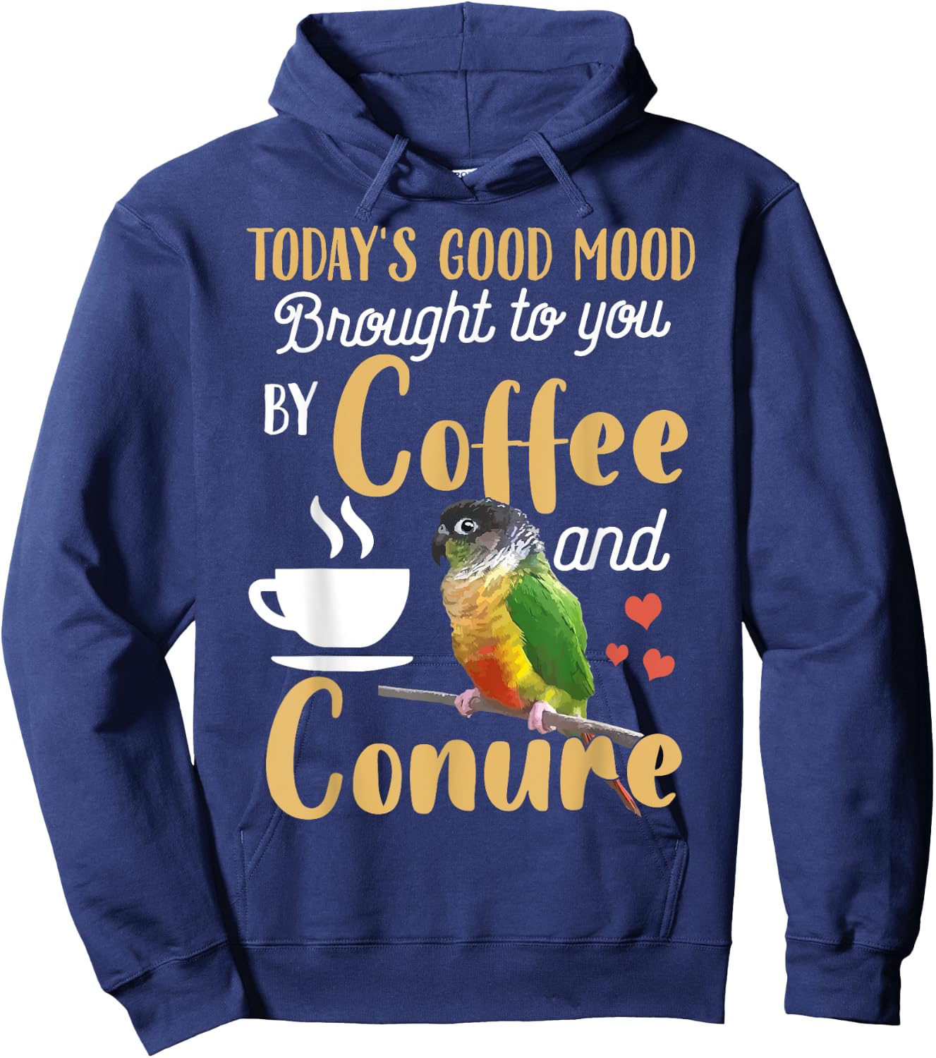 Green Cheek Conure Shirt - Good Coffee and Conure Parrot Hoodie - Hoodie | Navy