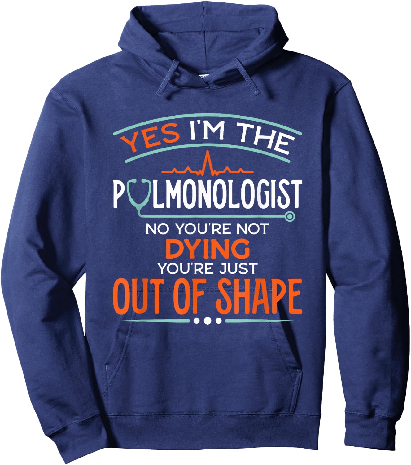 Lung Doctor Pulmonology Specialist Yes I'm The Pulmonologist Hoodie - Hoodie | Navy