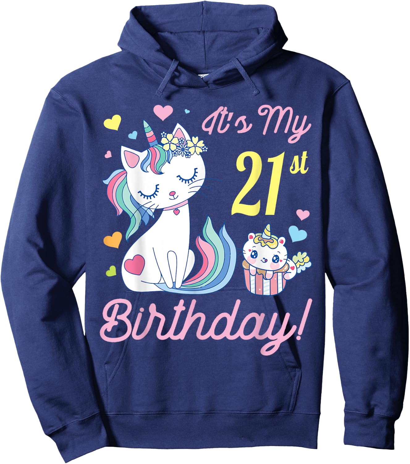 Flowers Cat 21 Years Old Happy Day Me It's My 21st Birthday Hoodie - Hoodie | Navy
