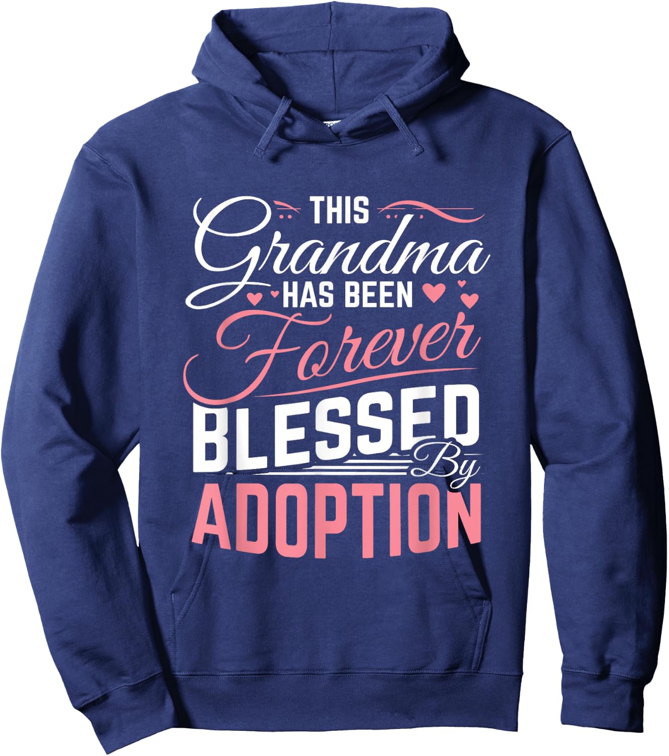 Adoption Day Grandma Blessed by Adoption Adoptive Children Small Hoodie - Hoodie | Navy