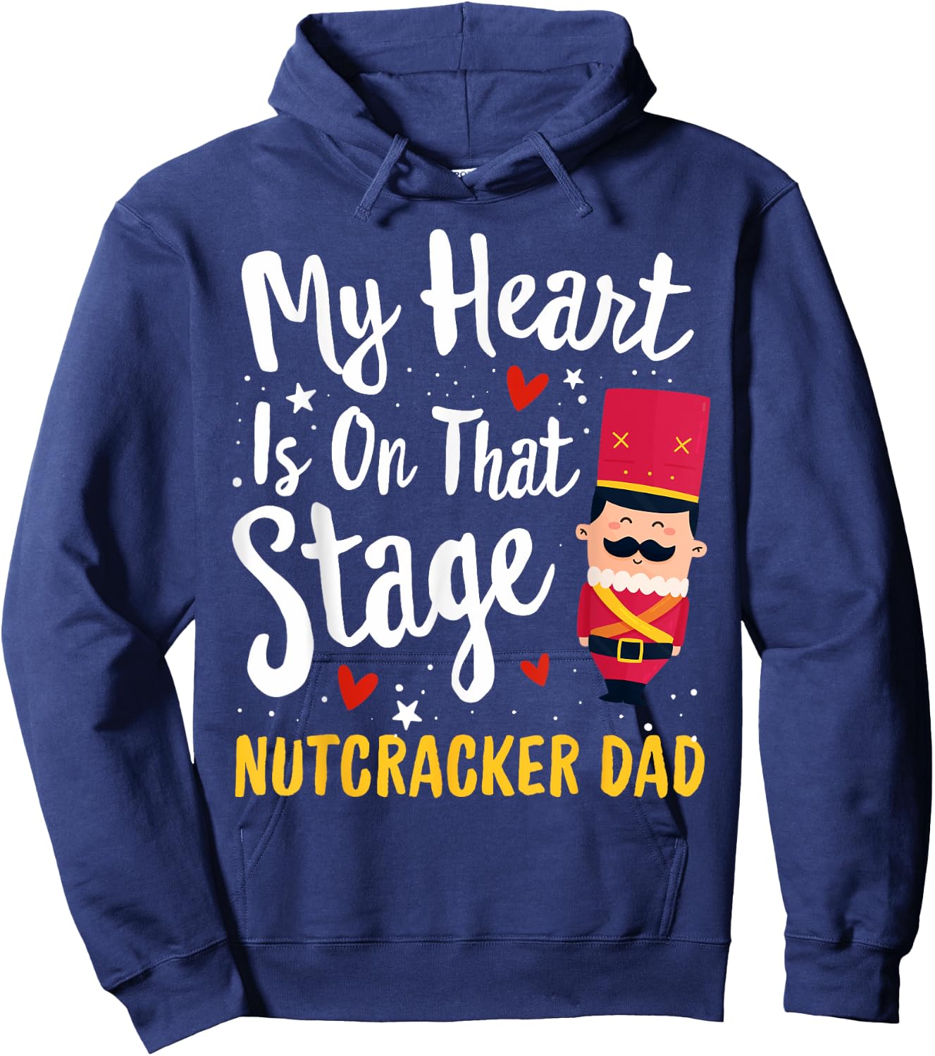 Nutcracker DAD Ballet Dance Mother Gift My Heart Hoodie - Hoodie | Navy