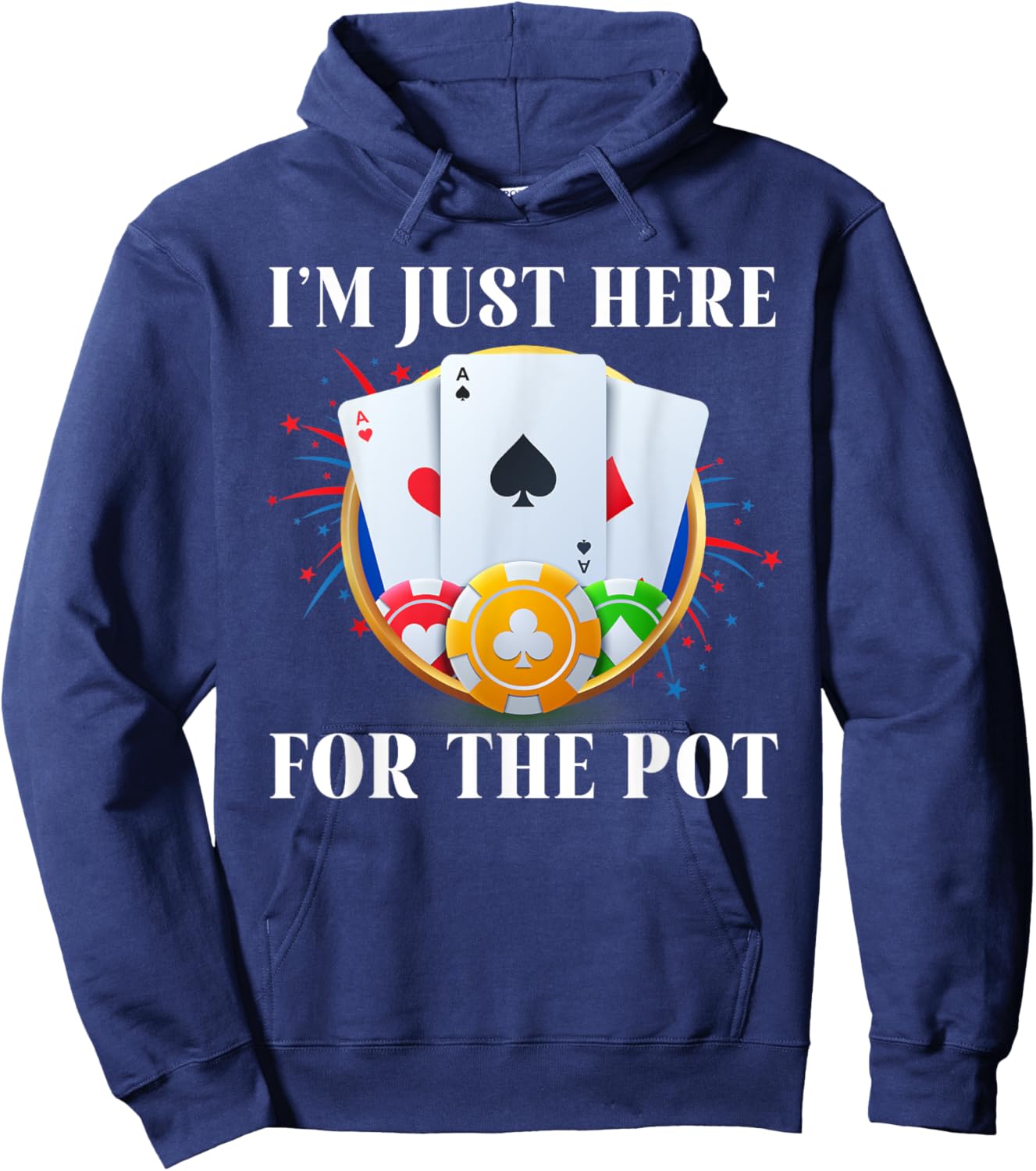 Poker Player I'M JUST HERE FOR THE POT Funny Vintage Hoodie - Hoodie | Navy