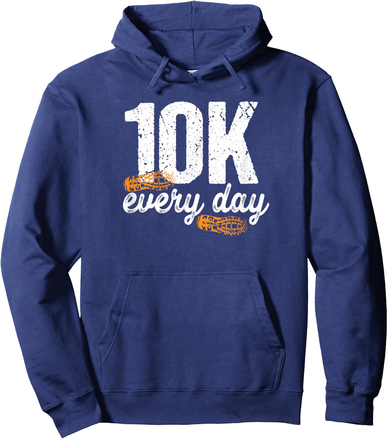 10K Every Day 10,000 Steps Gift Health Fitness Goals Walking Hoodie - Hoodie | Navy