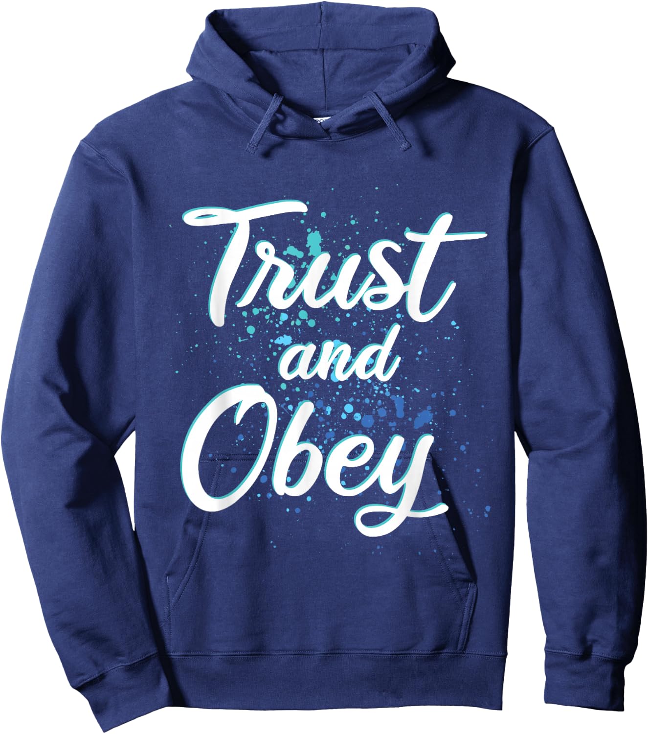 TRUST AND OBEY - Christian Hymn - Encouraging Gift - Urban Hoodie - Hoodie | Navy