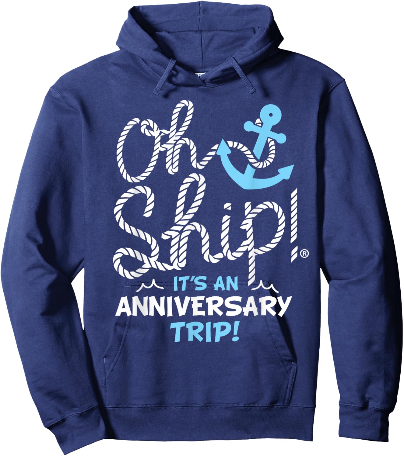 Oh Ship It's an Anniversary Trip, Oh Ship Cruise Hoodie - Hoodie | Navy