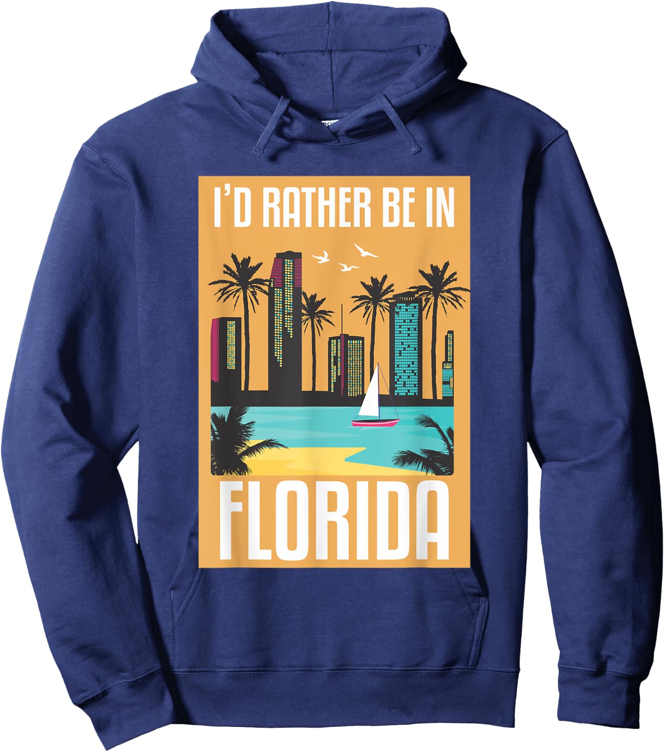I'd Rather Be In Florida Hoodie - Hoodie | Navy