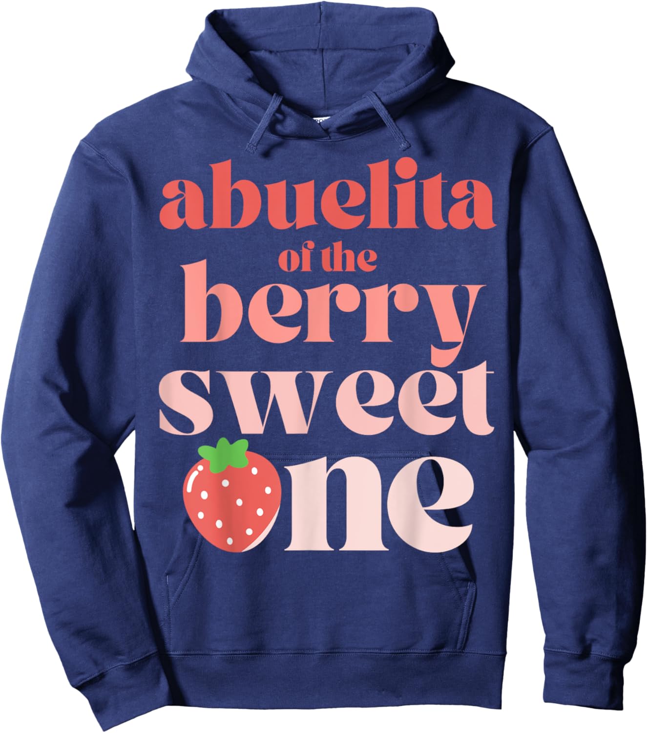 Abuelita of the Berry Sweet One Strawberry grandmother Hoodie - Hoodie | Navy
