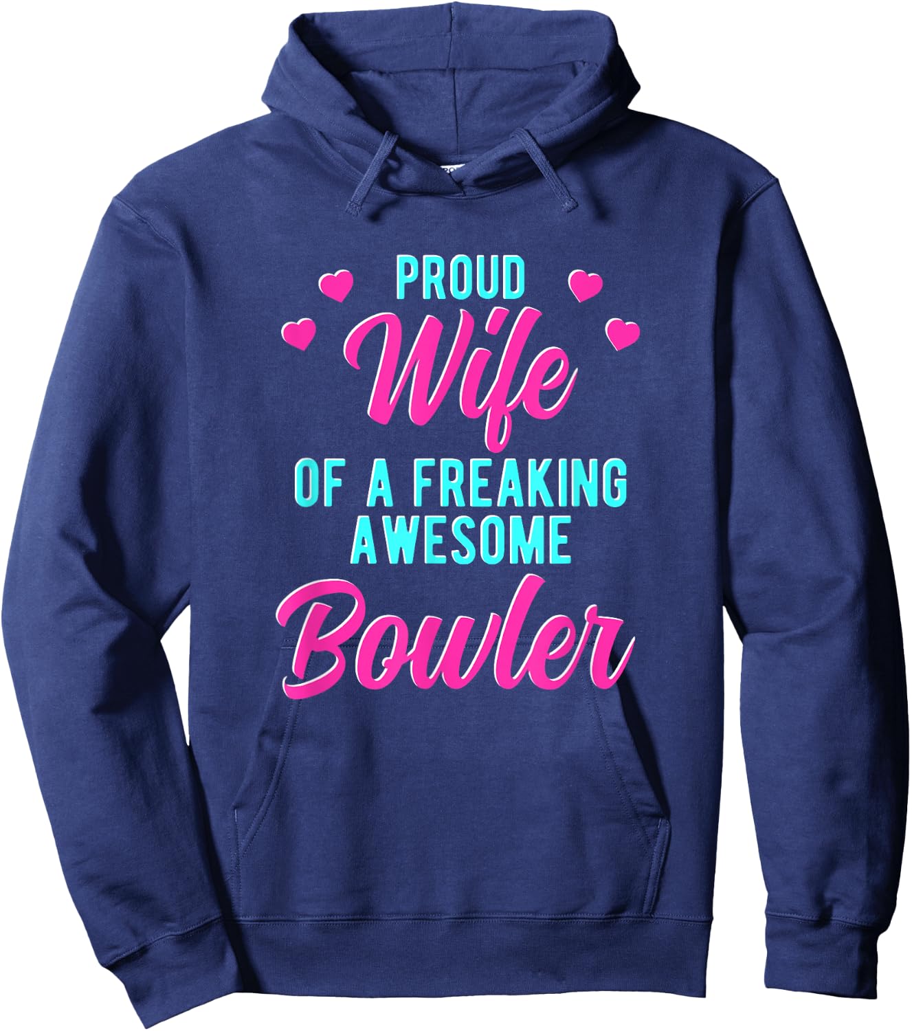 Bowling Player Husband Phrase Design For Bowler Wife Hoodie - Hoodie | Navy