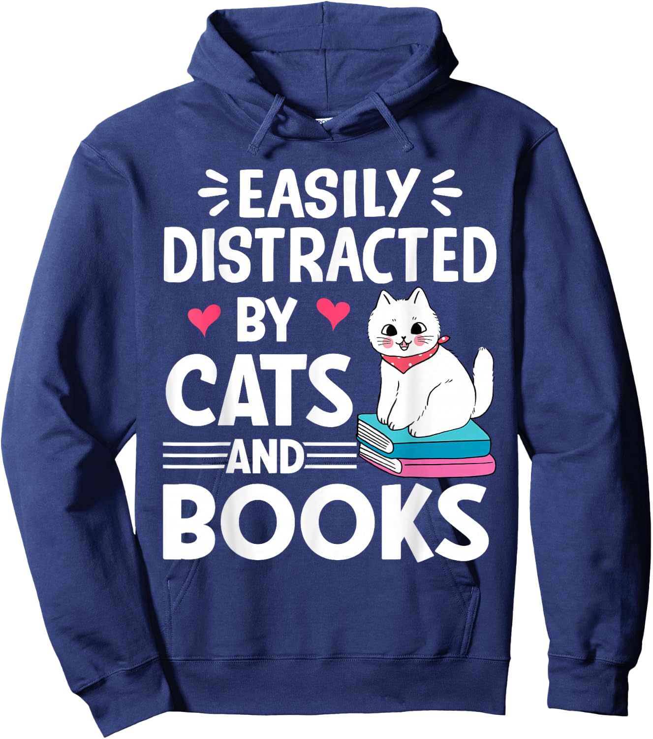 Easily Distracted by Cats and Books Cute Cat And Book Lovers Hoodie - Hoodie | Navy